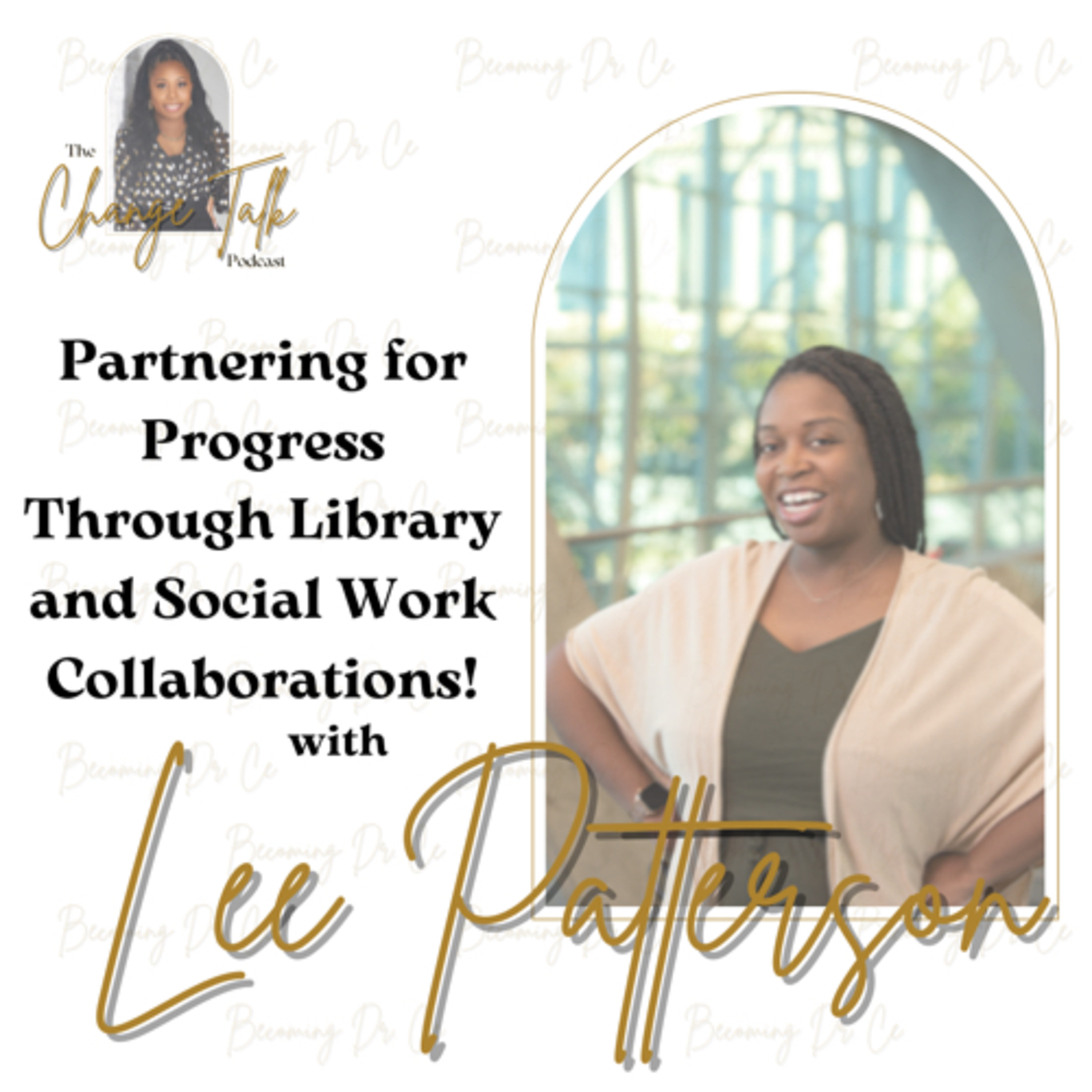 The Change Talk Podcast with Cearra Harris, MLIS