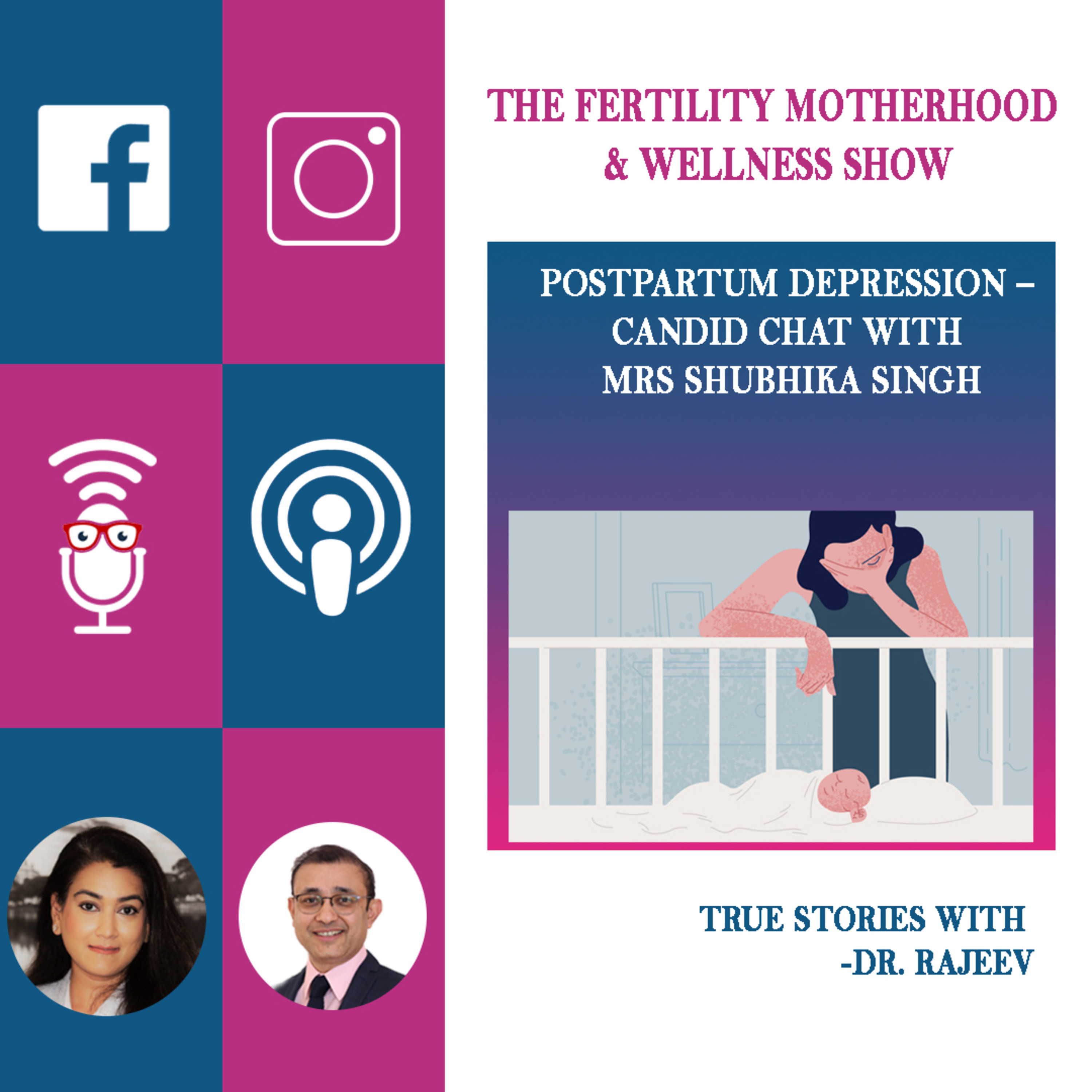 Postpartum Depression - Candid Chat with Mrs Shubhika Singh