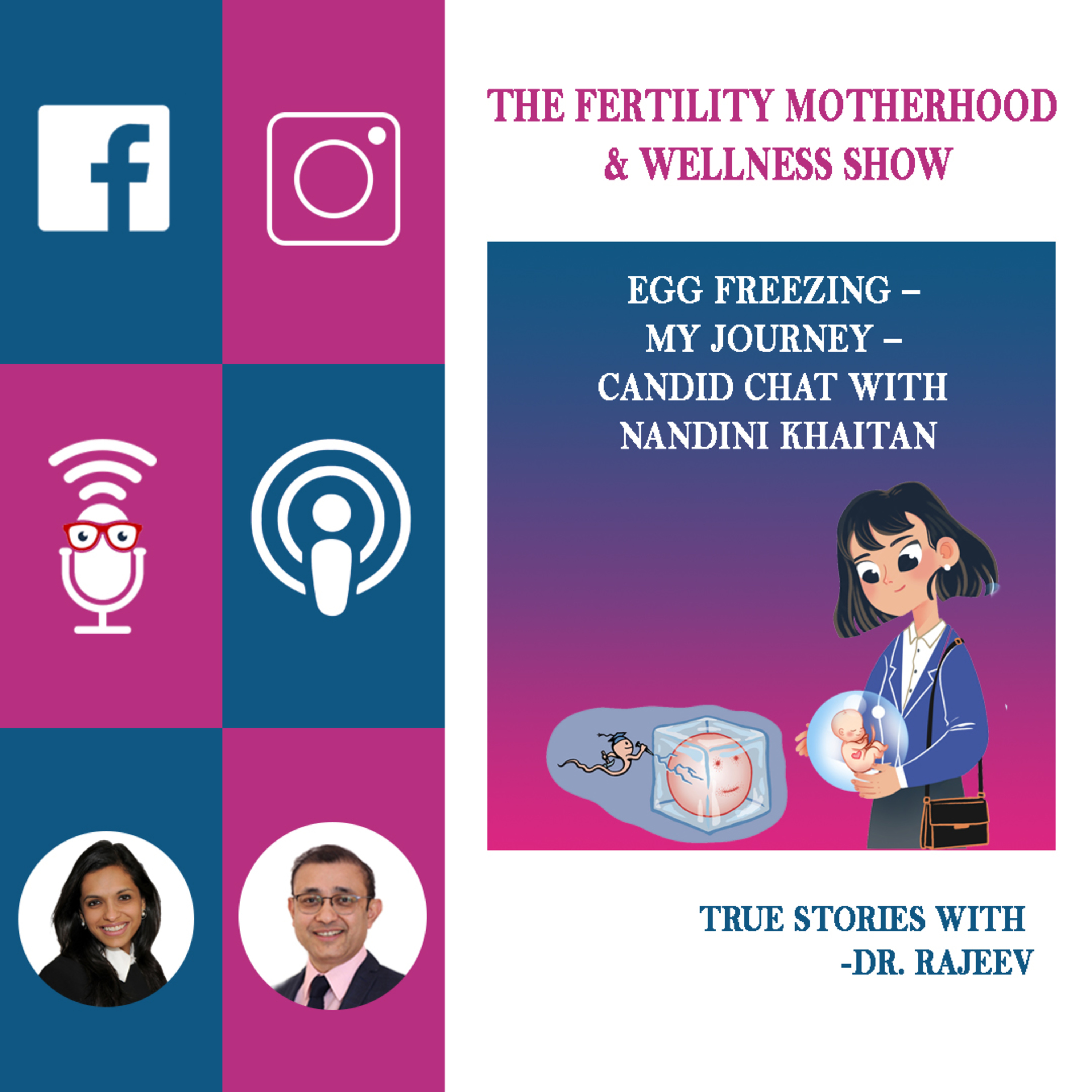Egg Freezing - My Journey - Candid Chat with Nandini Khaitan