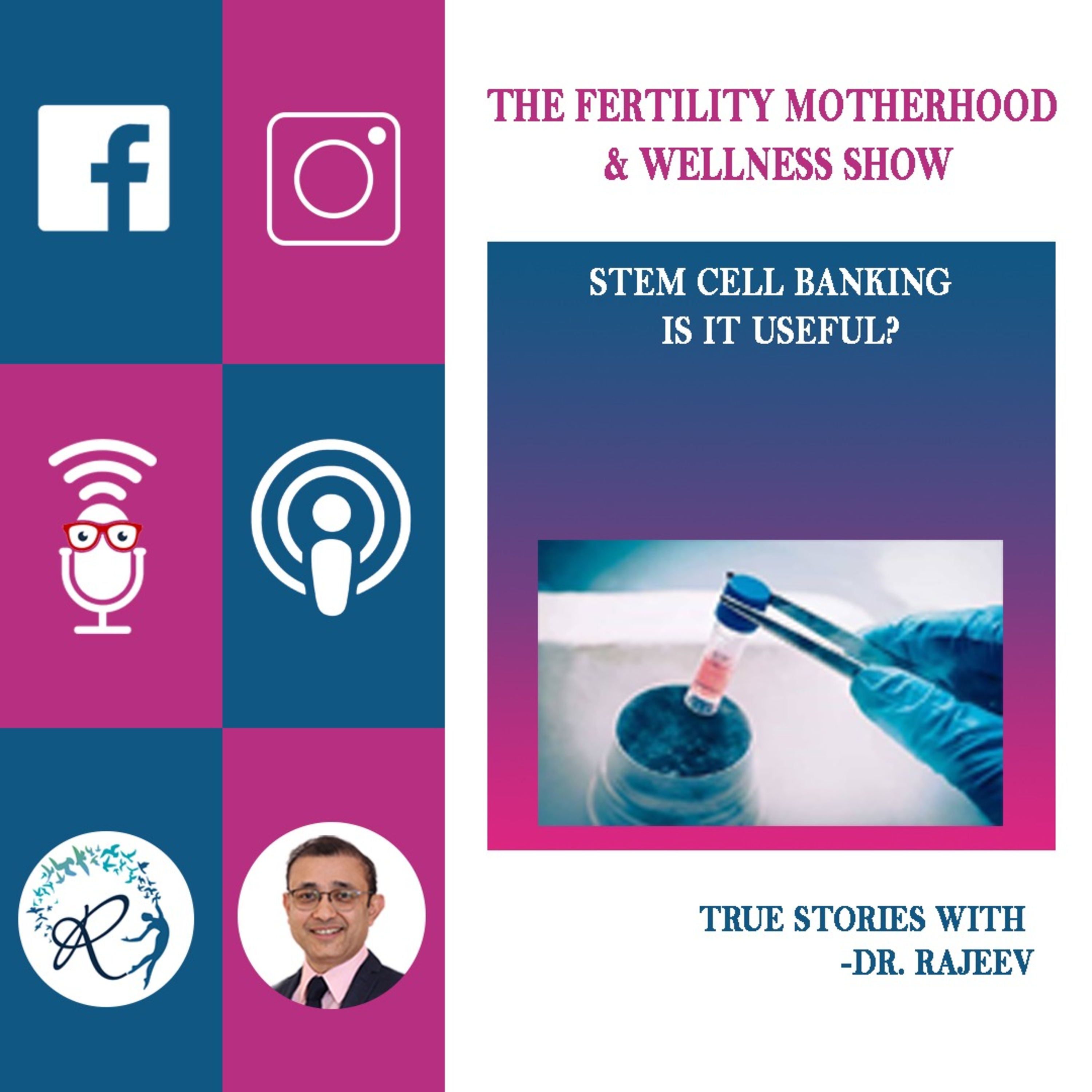 Stem Cell Banking - Is it Useful ?