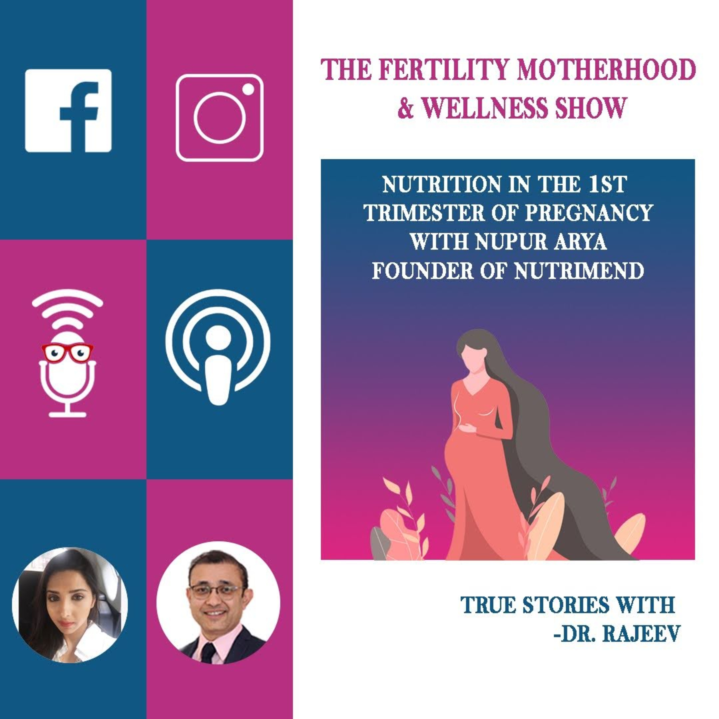 Nutrition in the 1st Trimester of Pregnancy with Nutritionist Nupur Arya