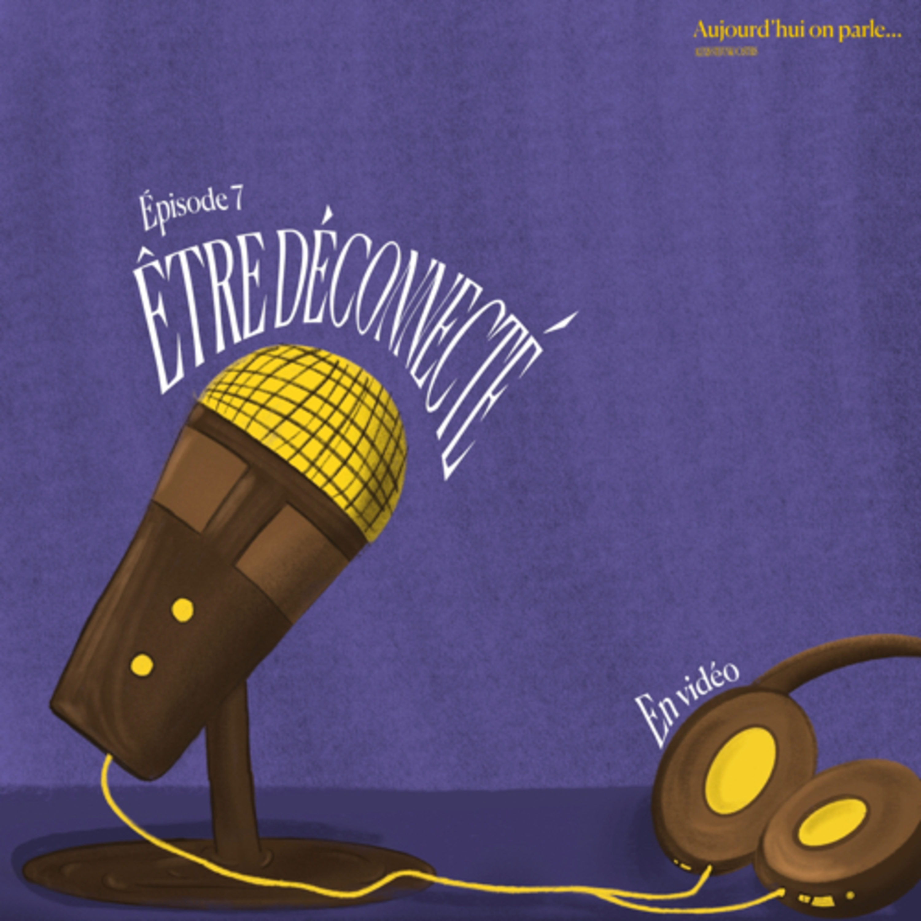 Etre déconnecté episode artwork