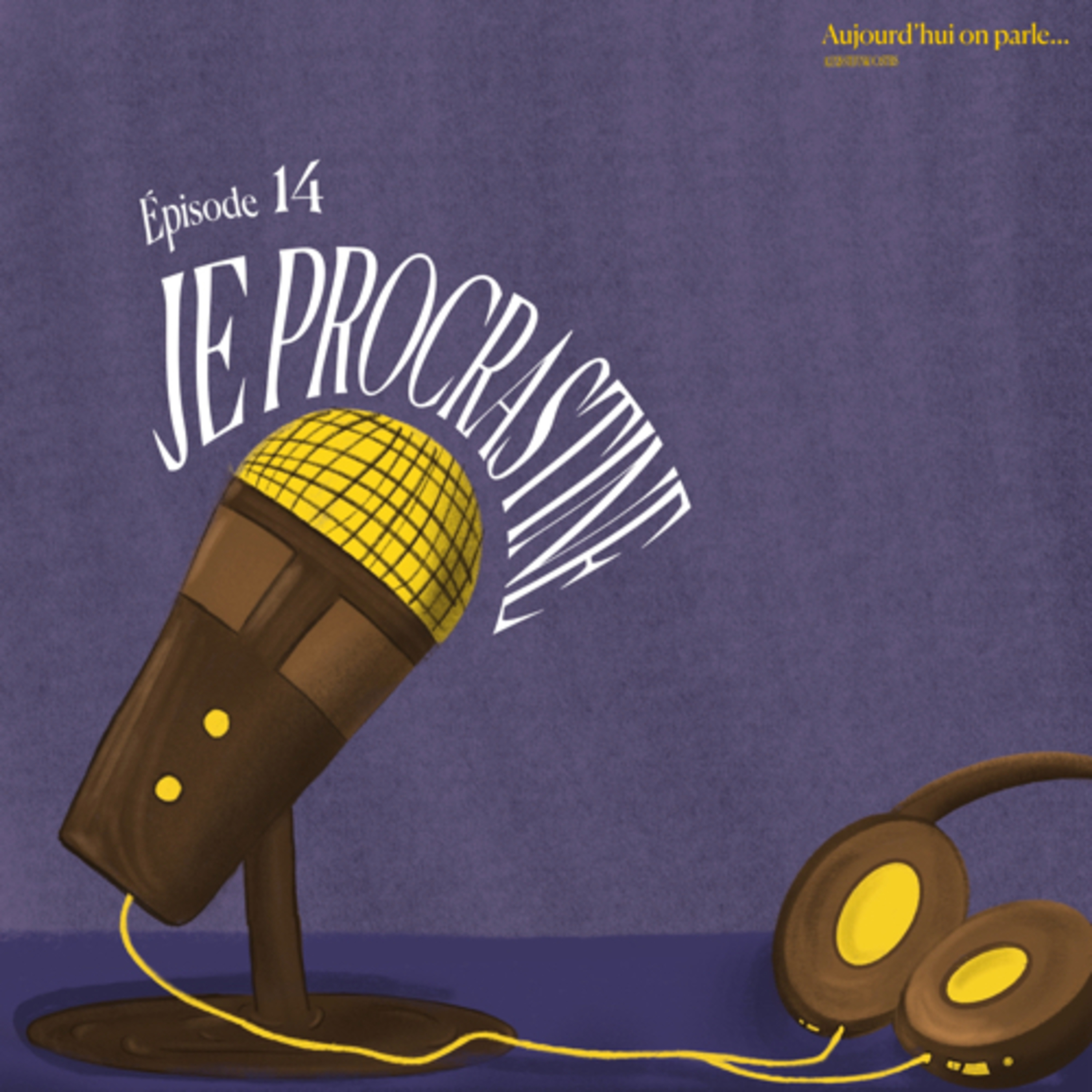 Je procrastine  episode artwork