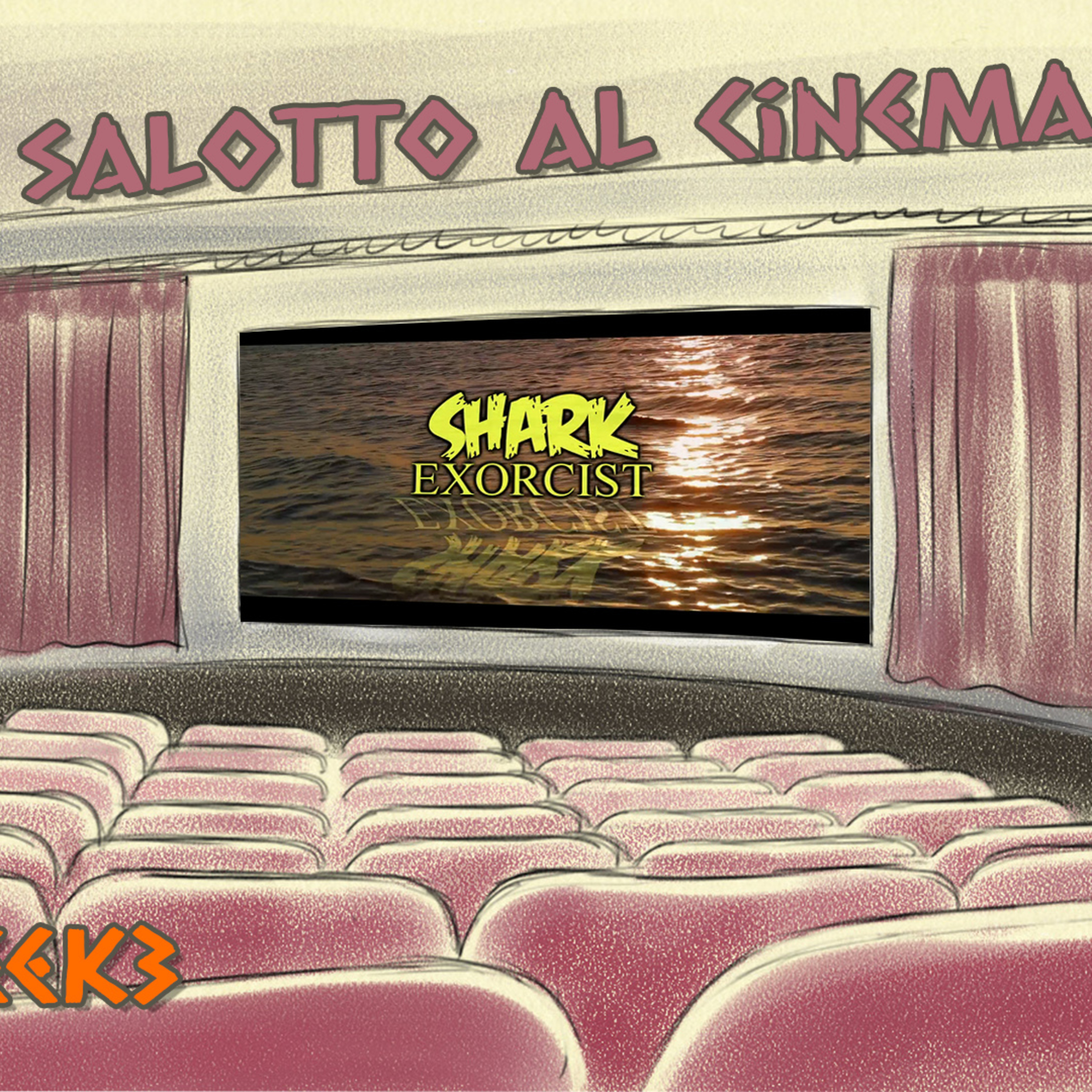 #Halloweek3 Salotto al Cinema 15 - Shark Exorcist episode artwork