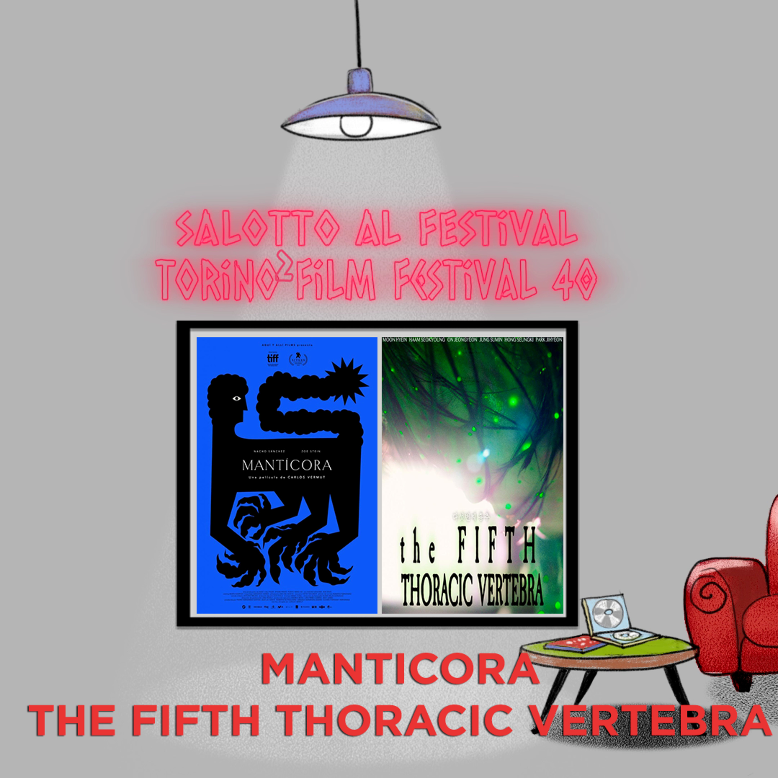  Salotto al Festival: Torino² Film Festival 40 - The Fifth Thoracic Vertebra e Manticore episode artwork