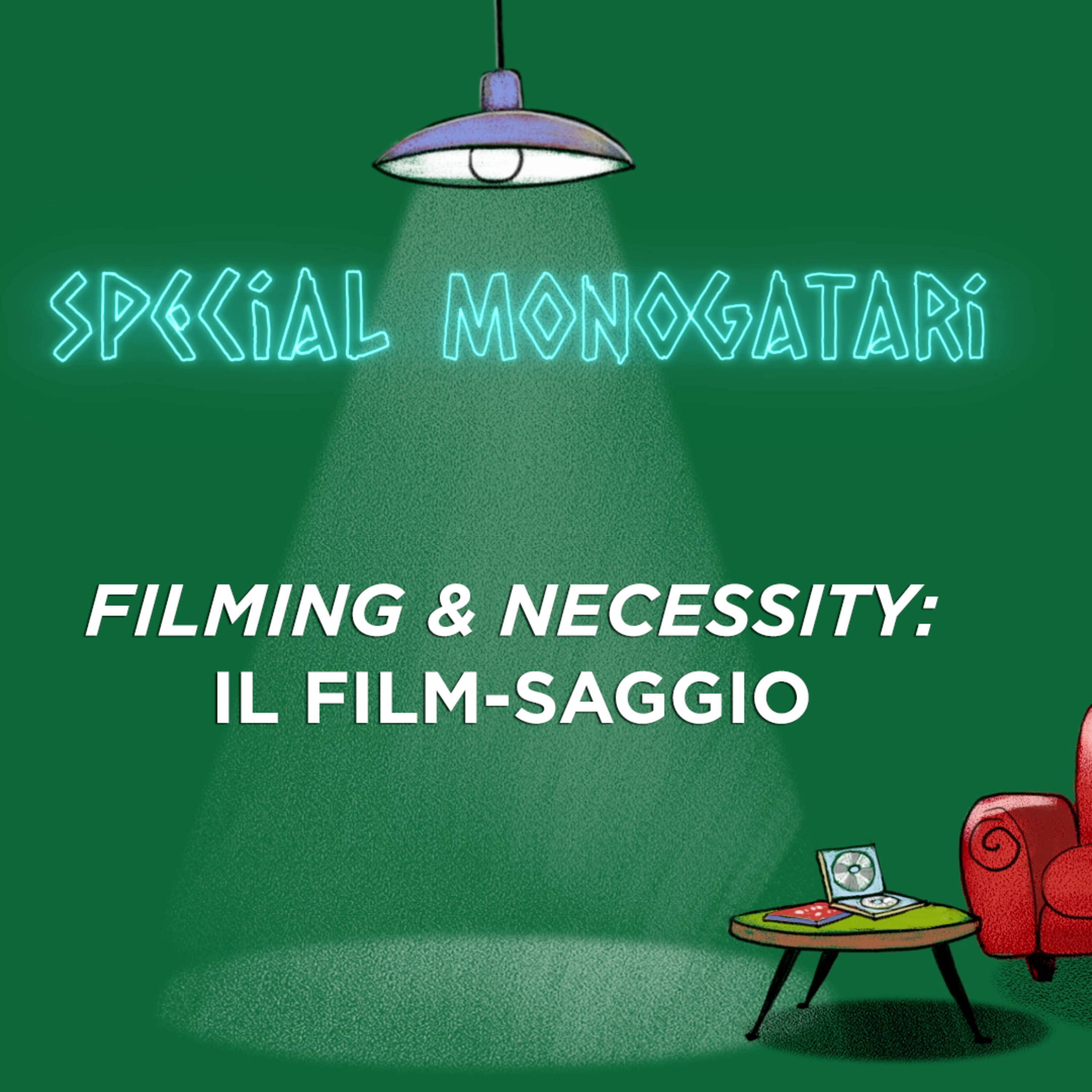 Filming & Necessity: il film-saggio episode artwork