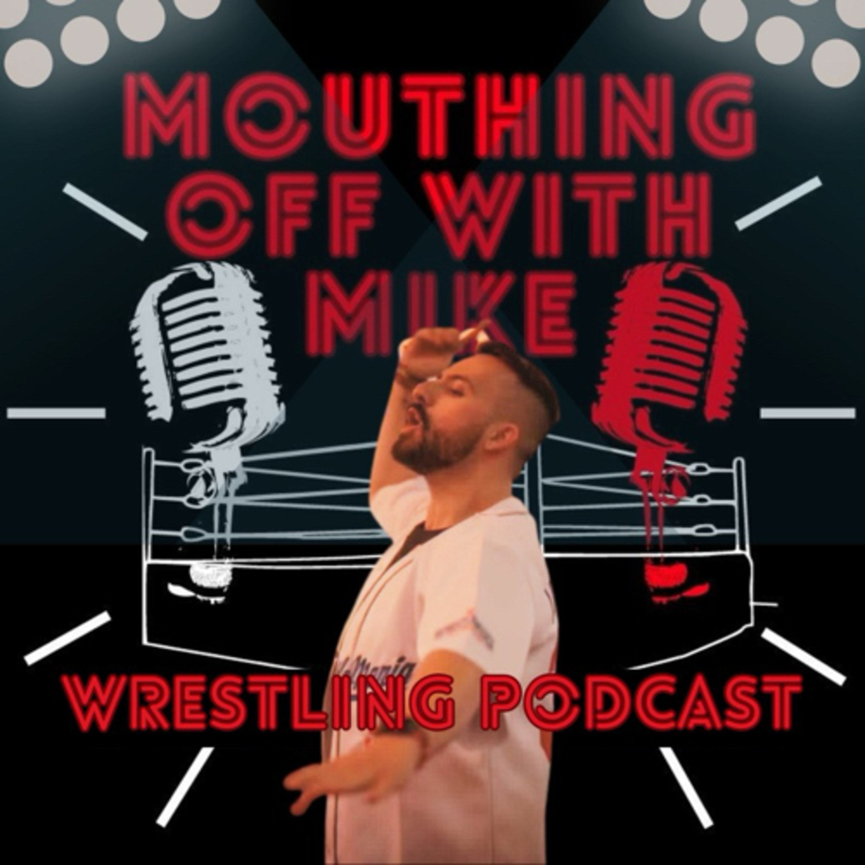 Mouthing off With Mike Wrestling Podcast