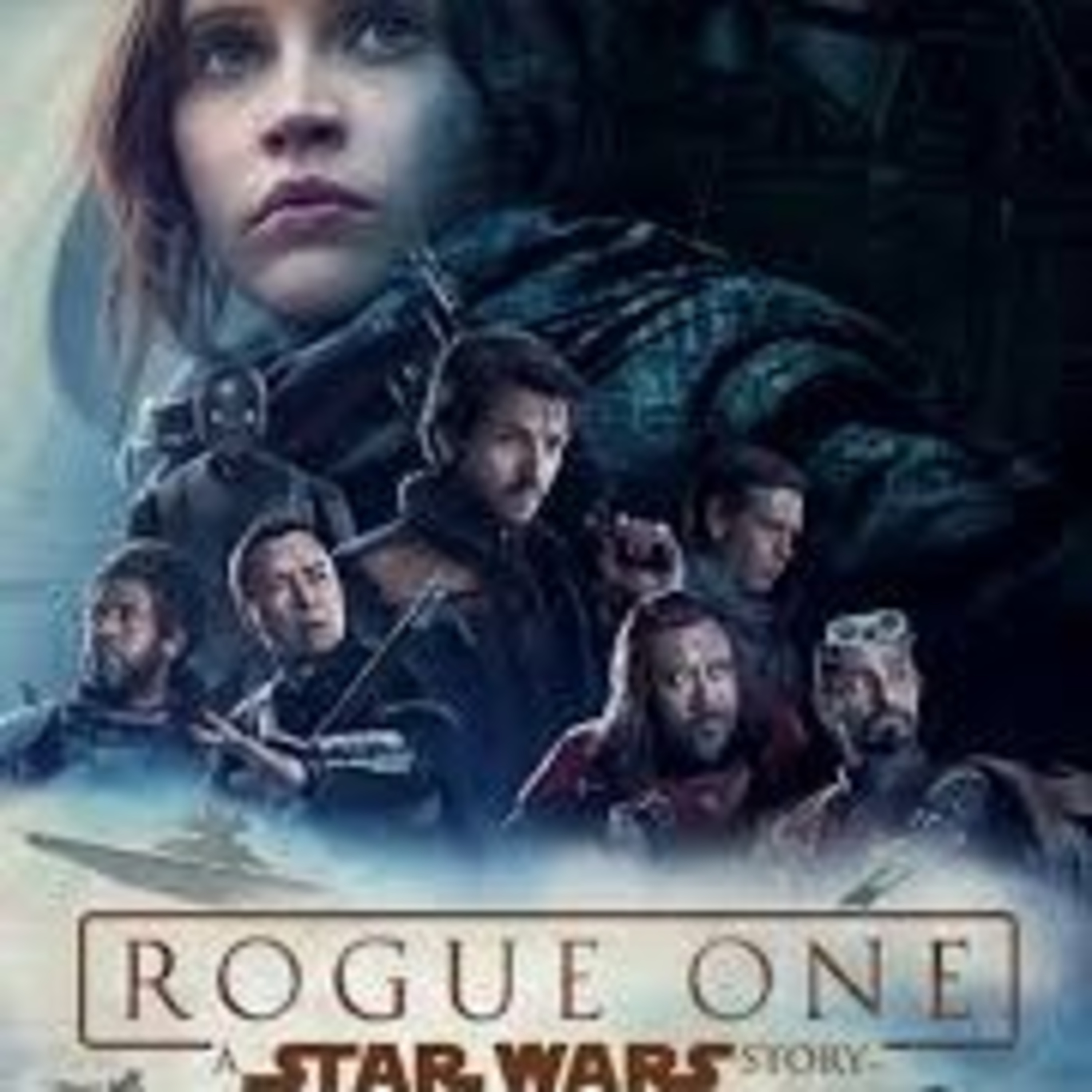 Ranking All Star Wars Properties #12: Rogue One: A Star Wars Story episode artwork