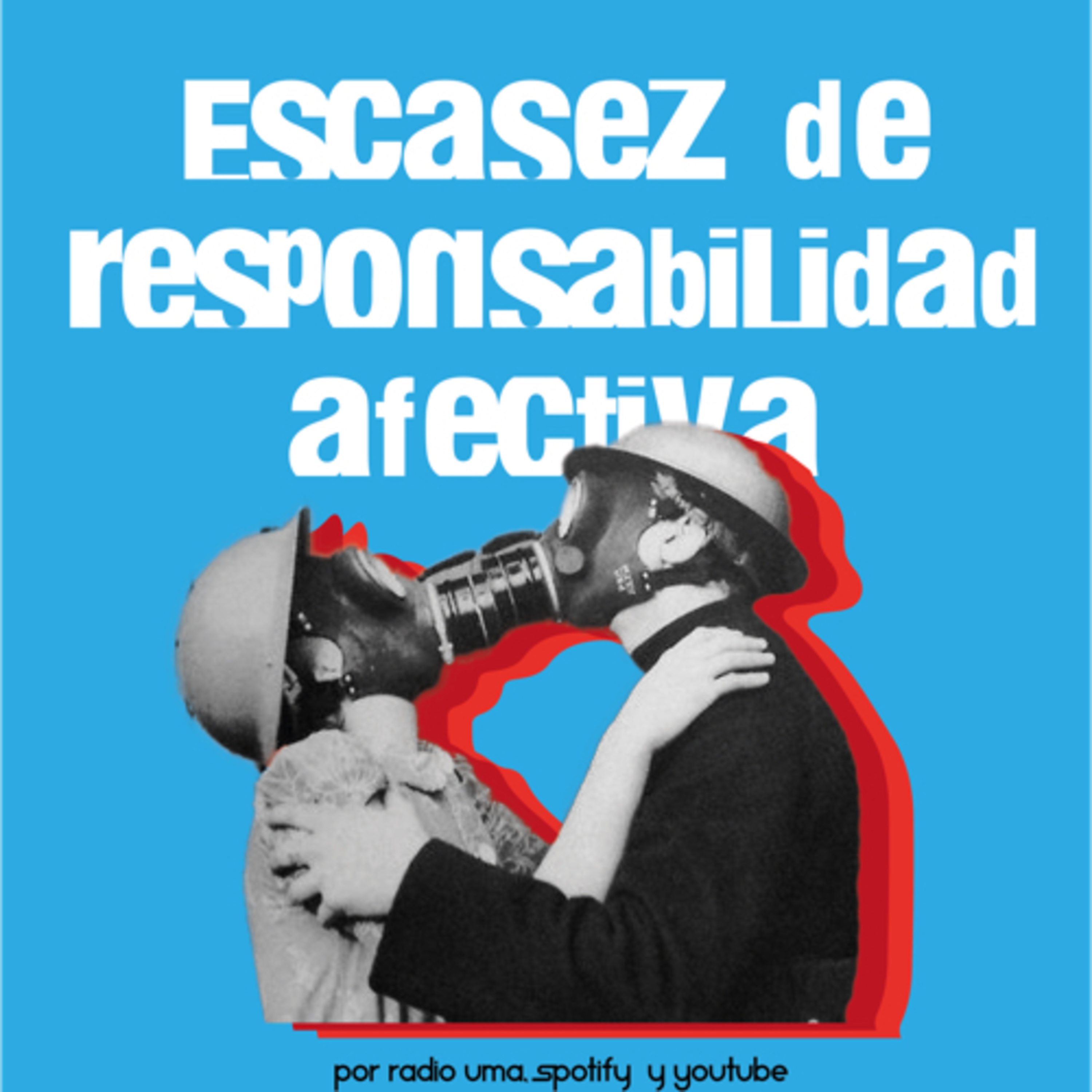 EP17: La escasez de responsabilidad afectiva, relaciones tóxicas episode artwork