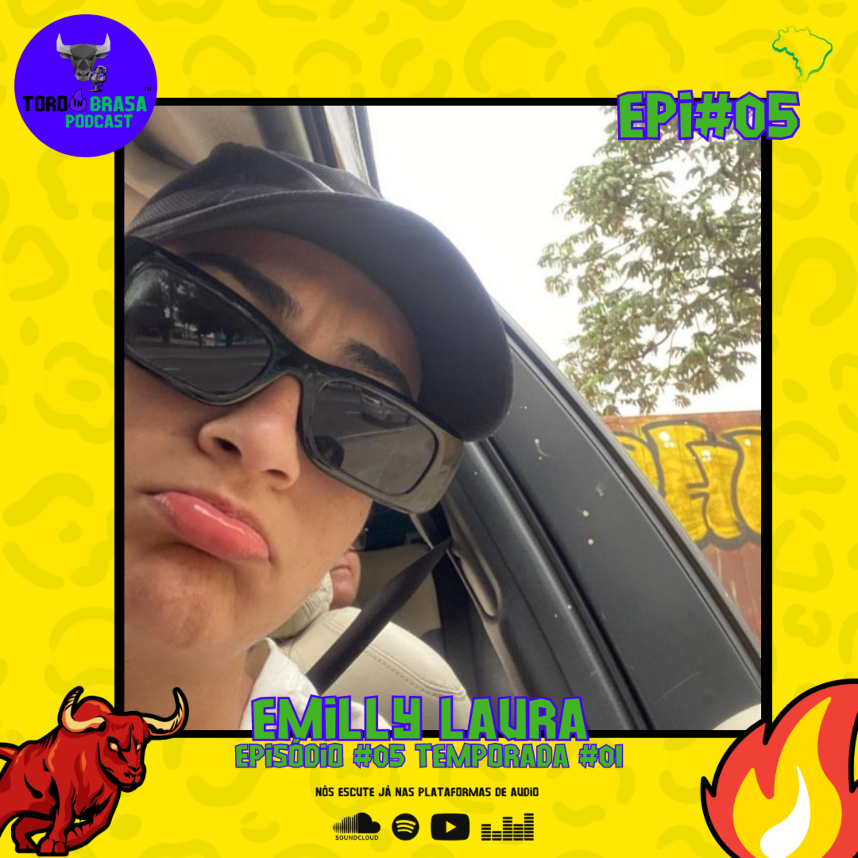 Emilly laura - Toro in brasa podcast #05 final de temporada