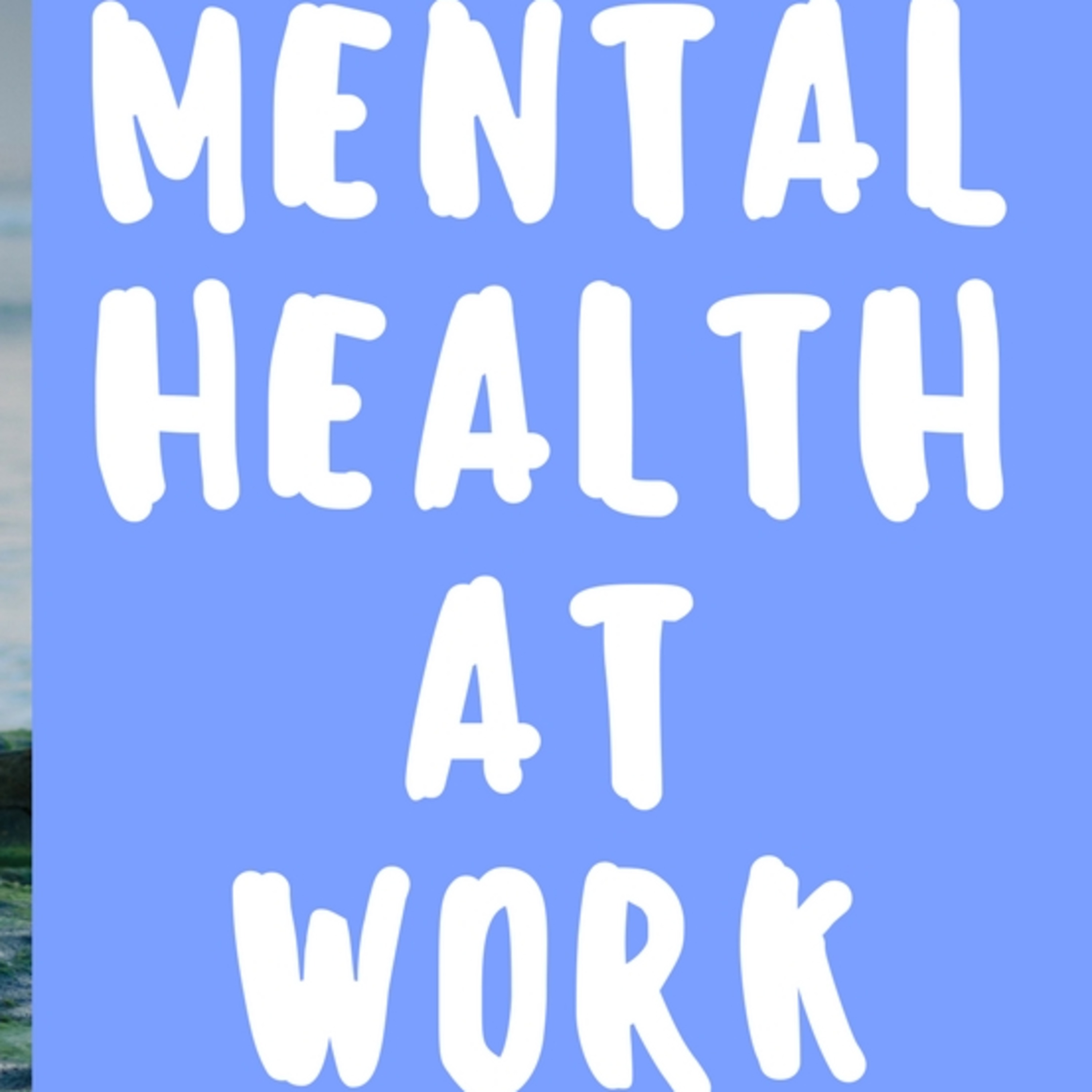 Mental Health in Corporate America episode artwork