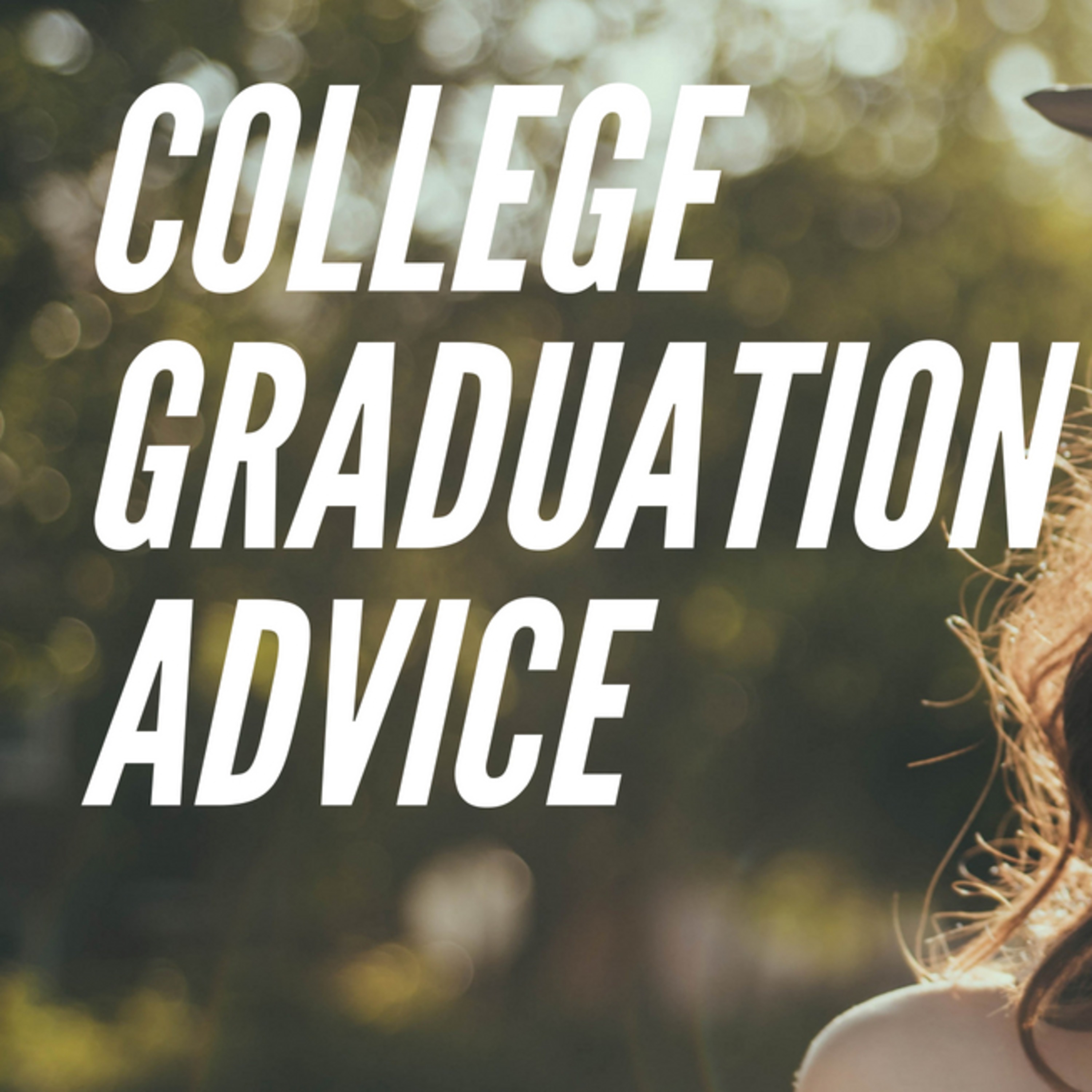 Advice For College Graduates On Getting Into The Industry episode artwork