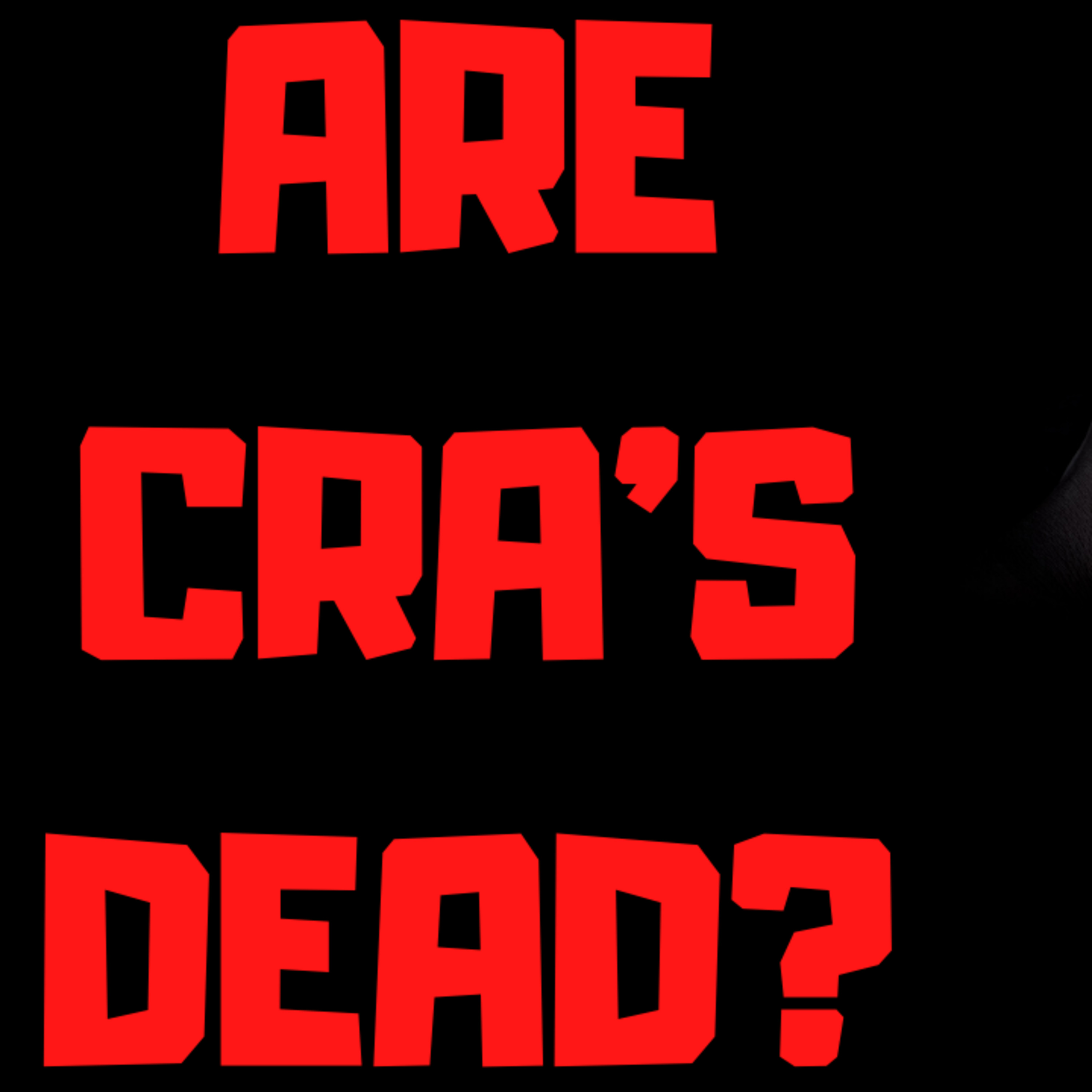 Is COVID 19 Accelerating the Demise of the CRA? episode artwork