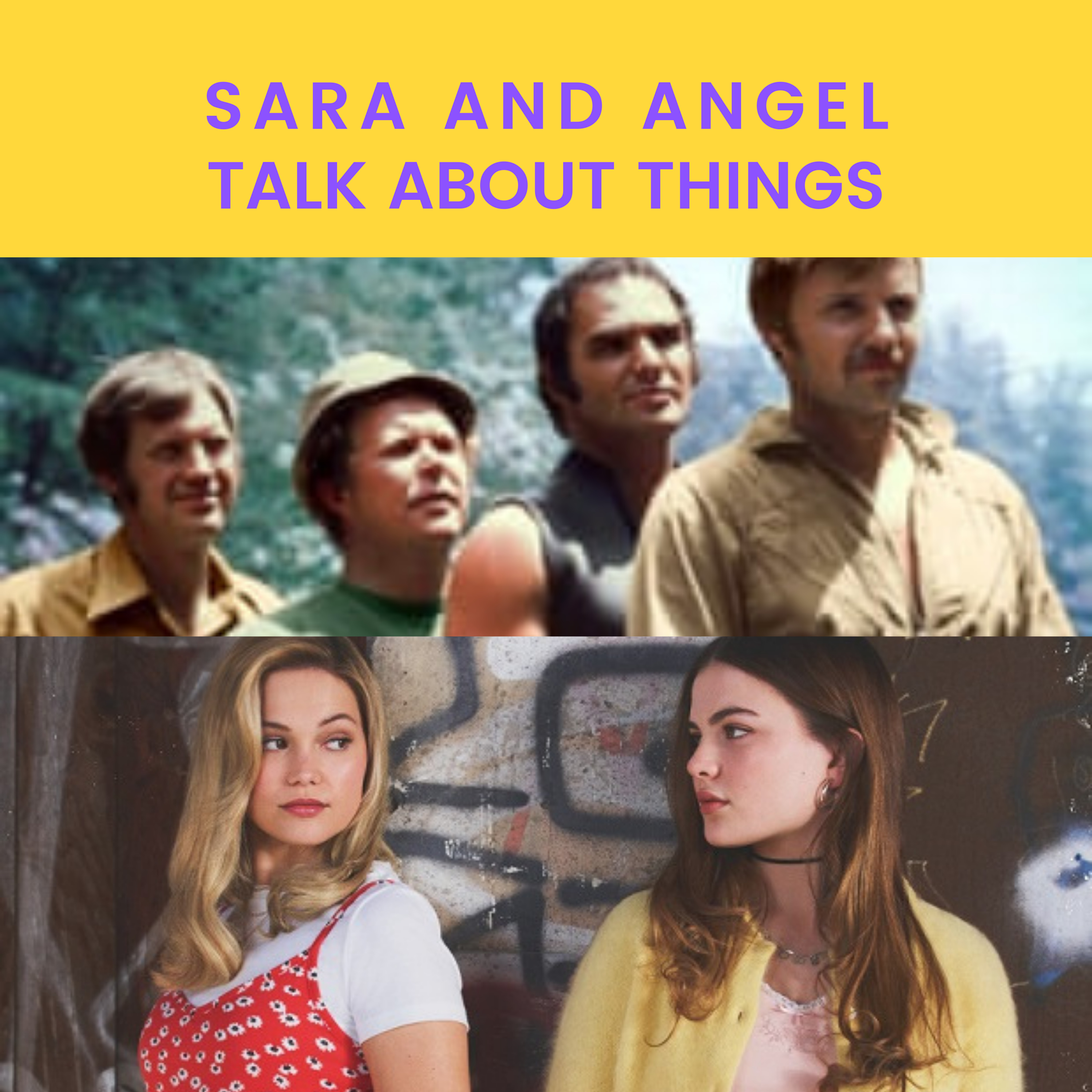 Sara and Angel Talk About Things