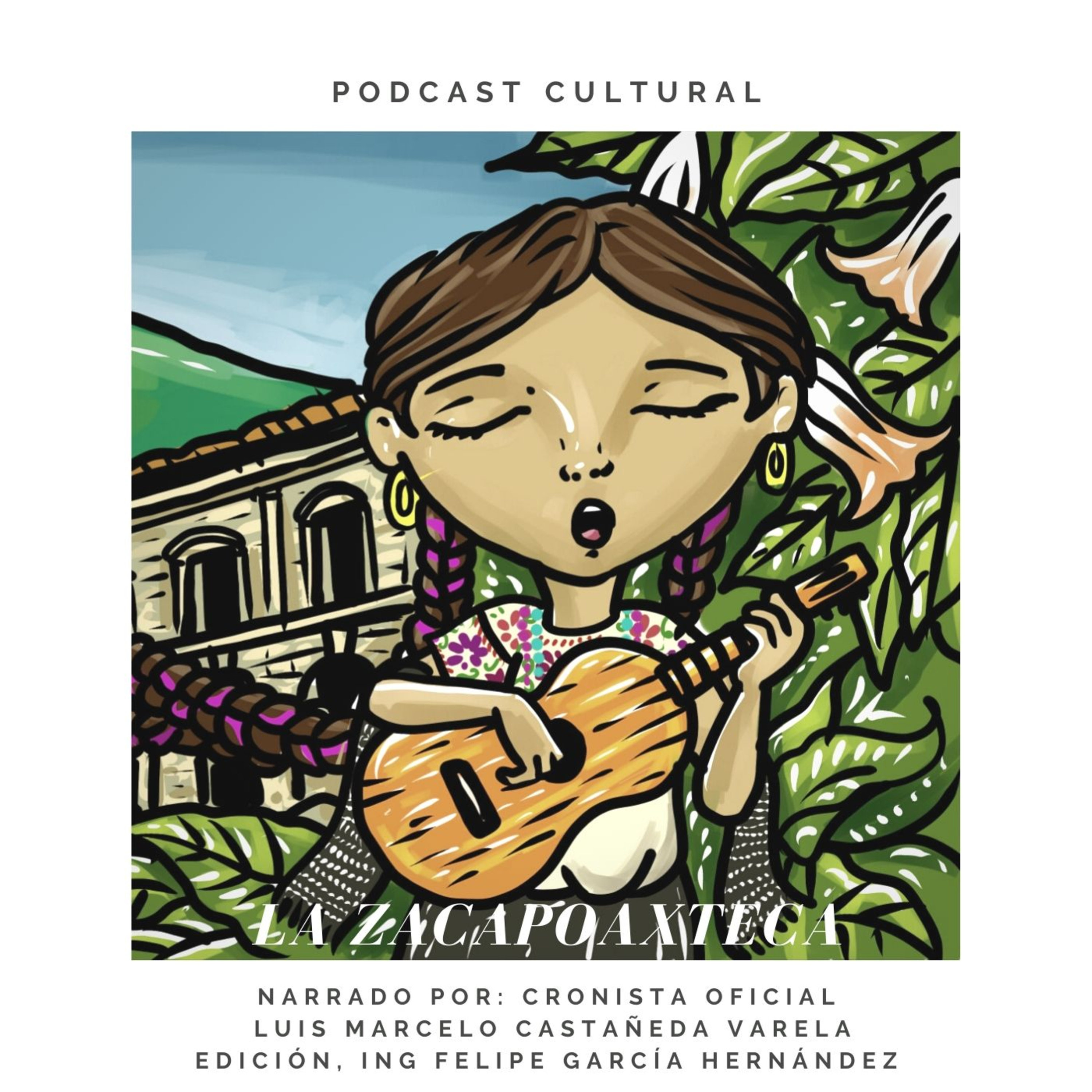 ¡POR QUE! SOMOS MAS QUE LA HEROICA ZACAPOAXTLA UN VIAJE POR NUESTRA HISTORIA PODCAST T1E1 episode artwork