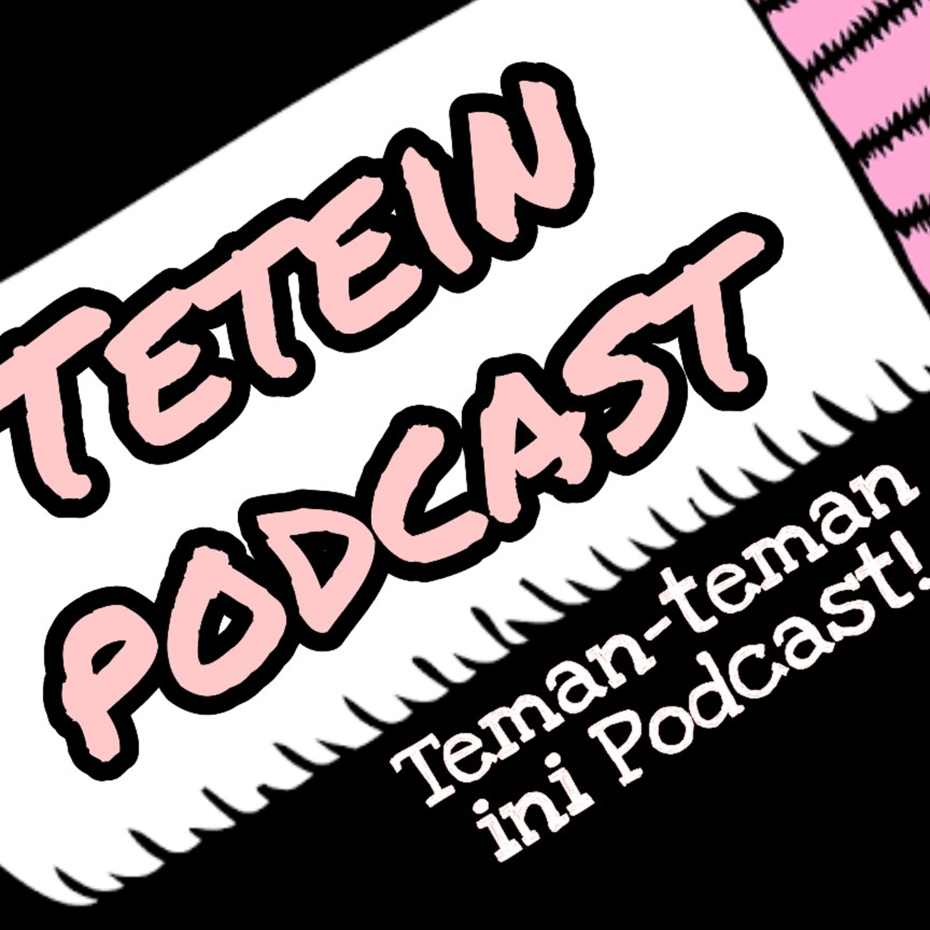 Tetein Podcast