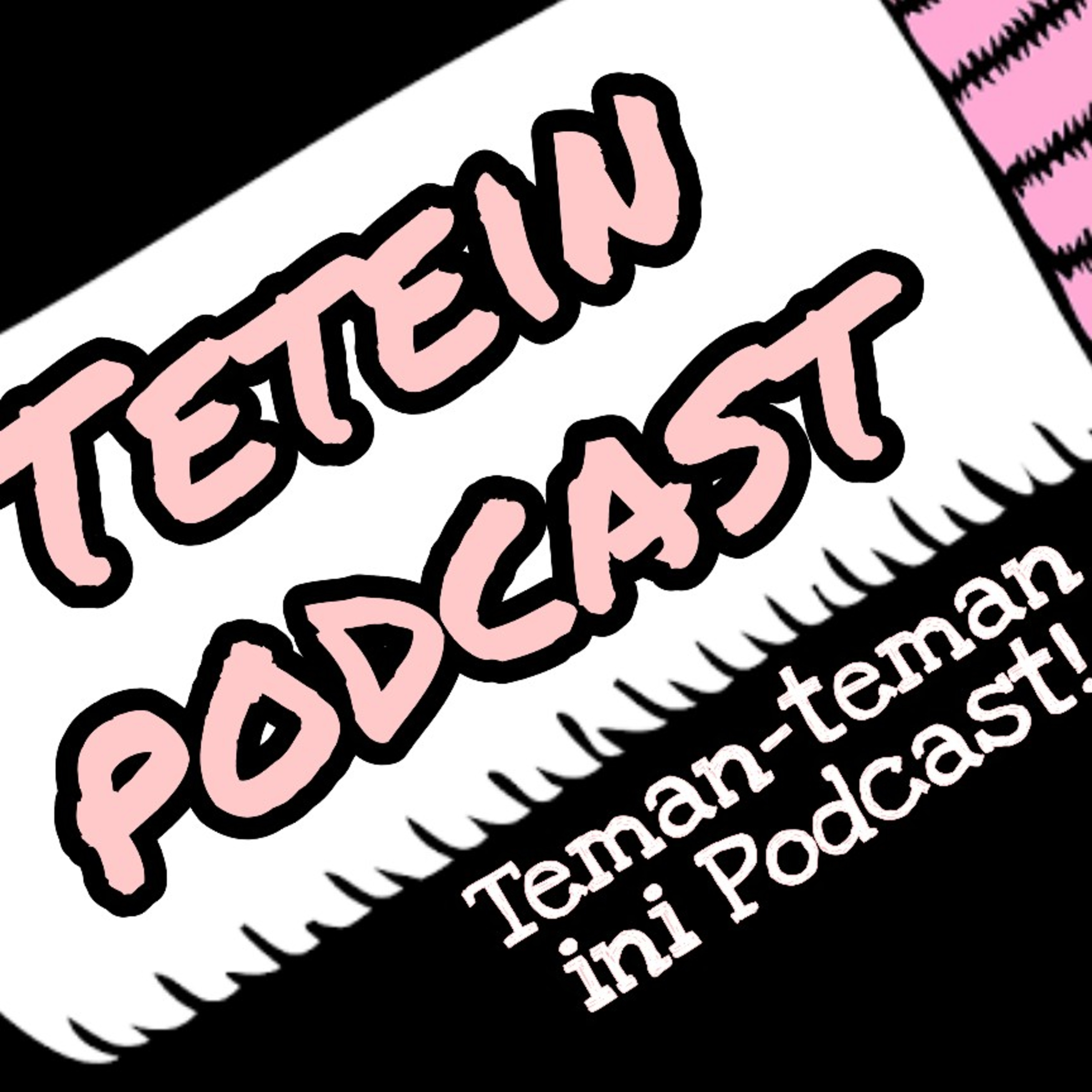 Tetein Podcast