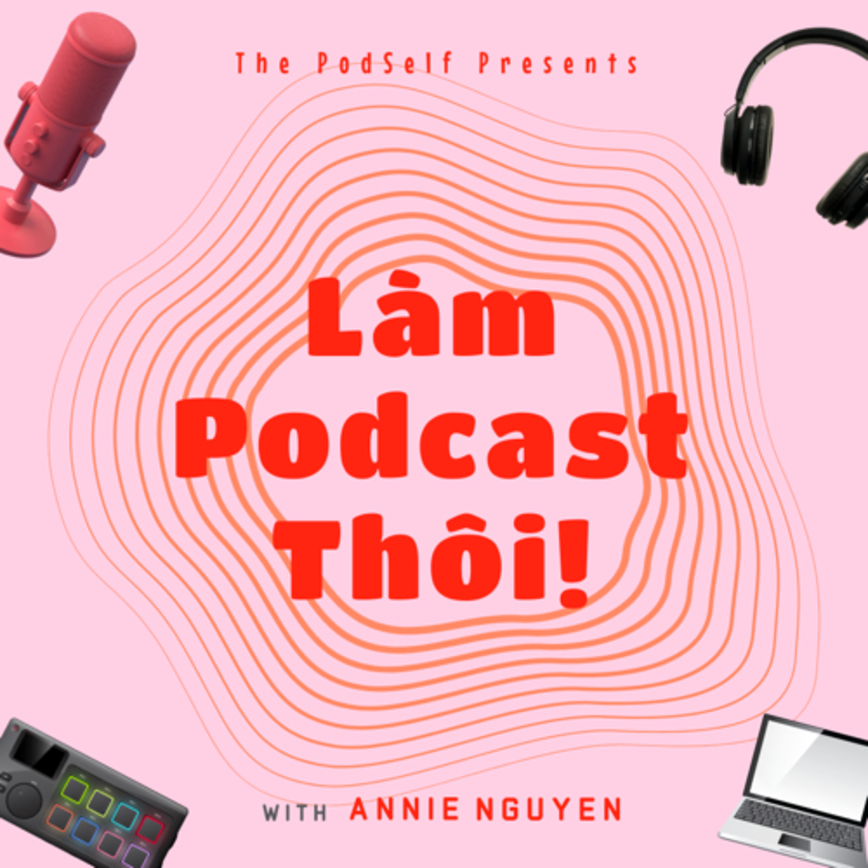 Làm Podcast Thôi!