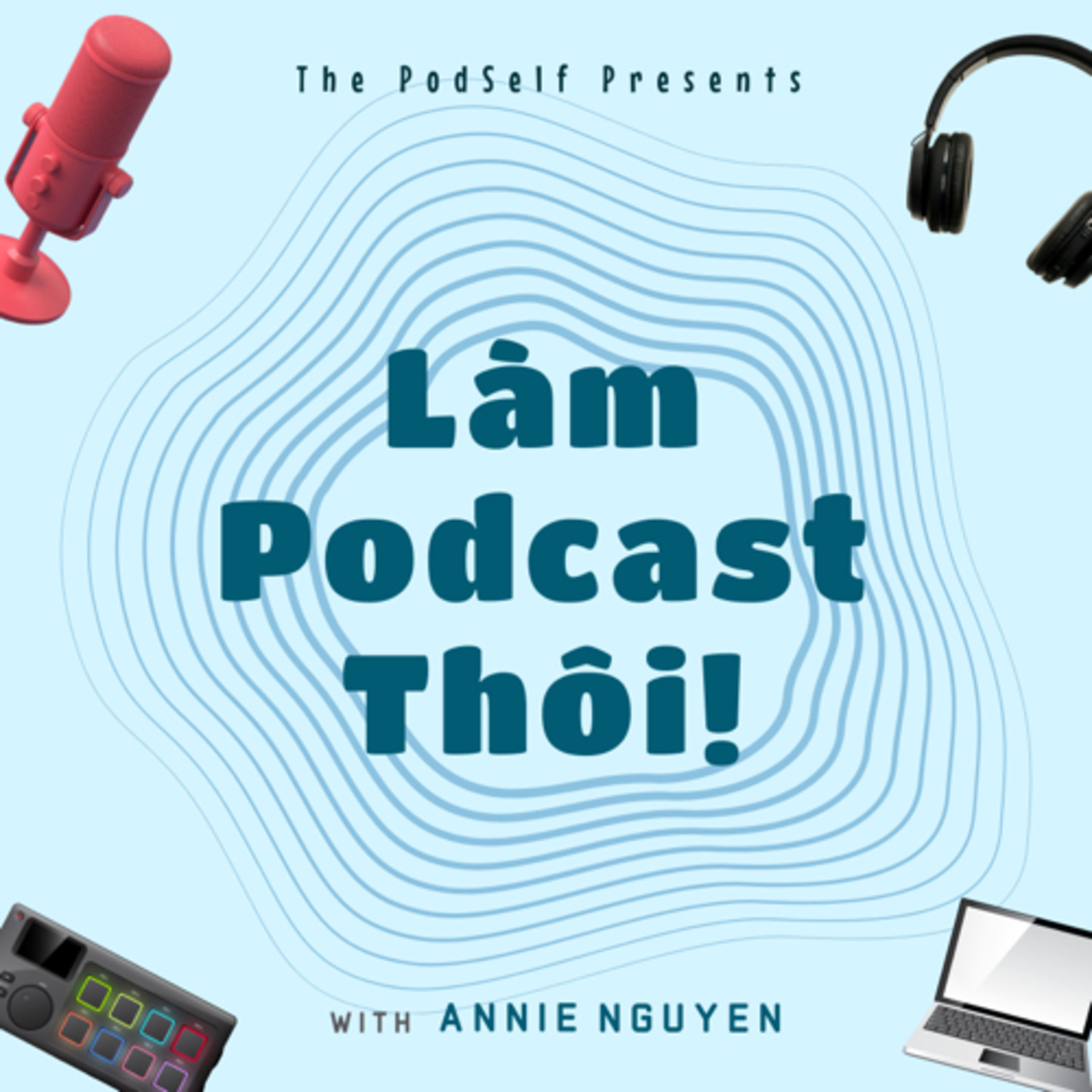 Làm Podcast Thôi!