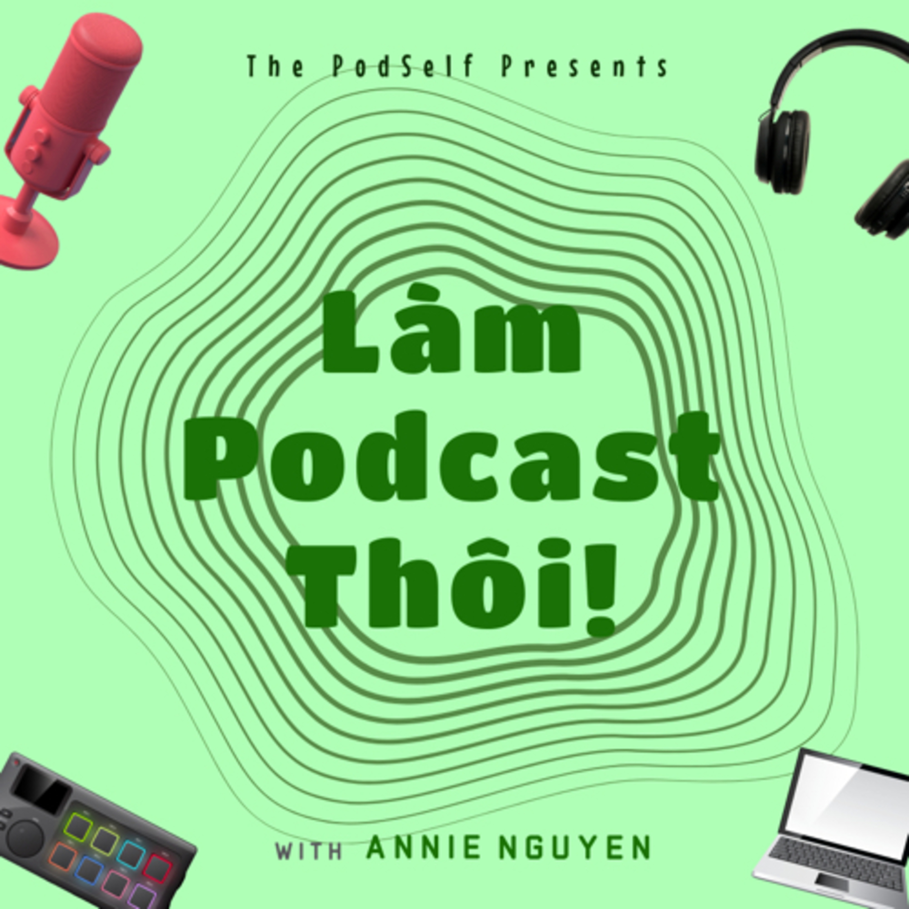 Làm Podcast Thôi!