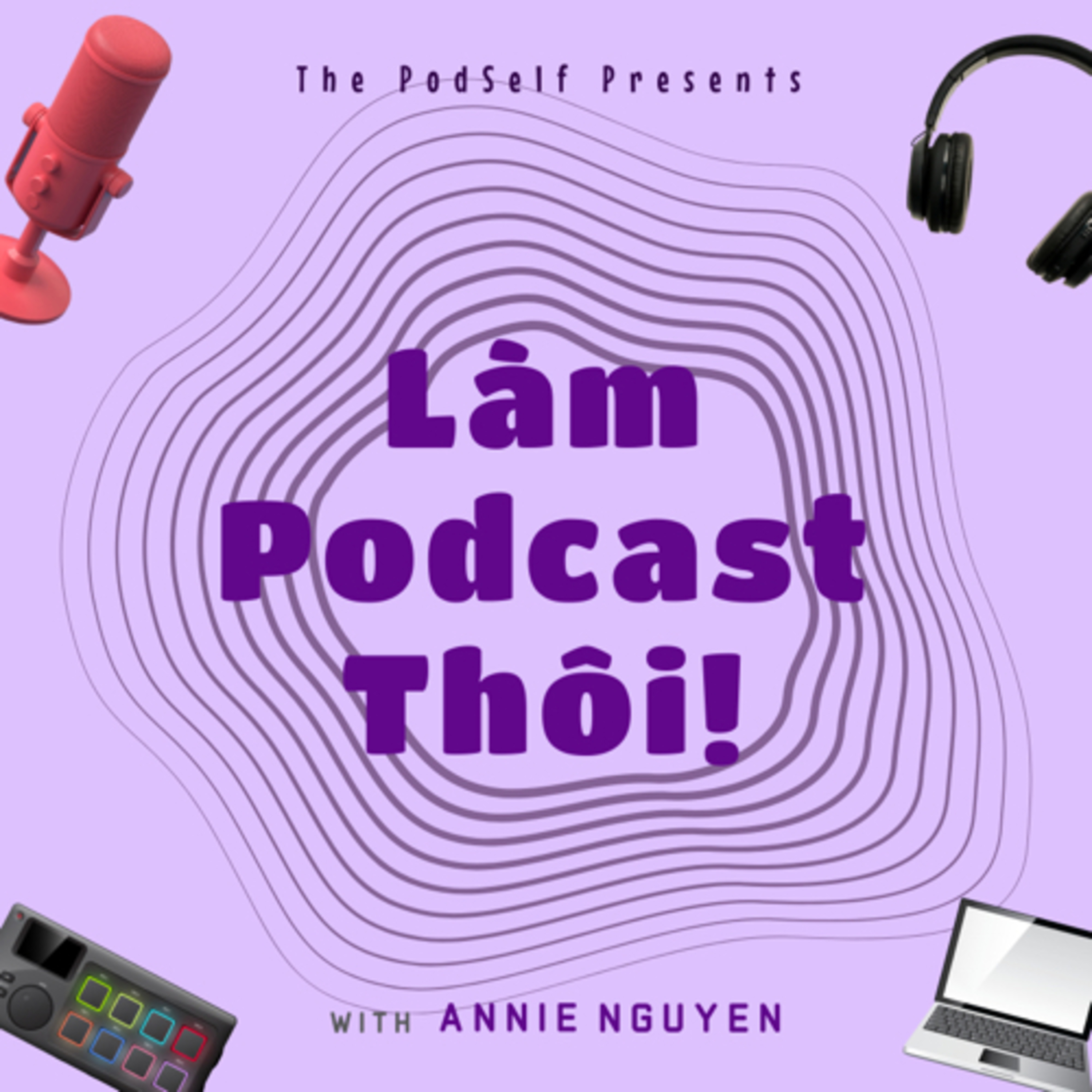 Làm Podcast Thôi!