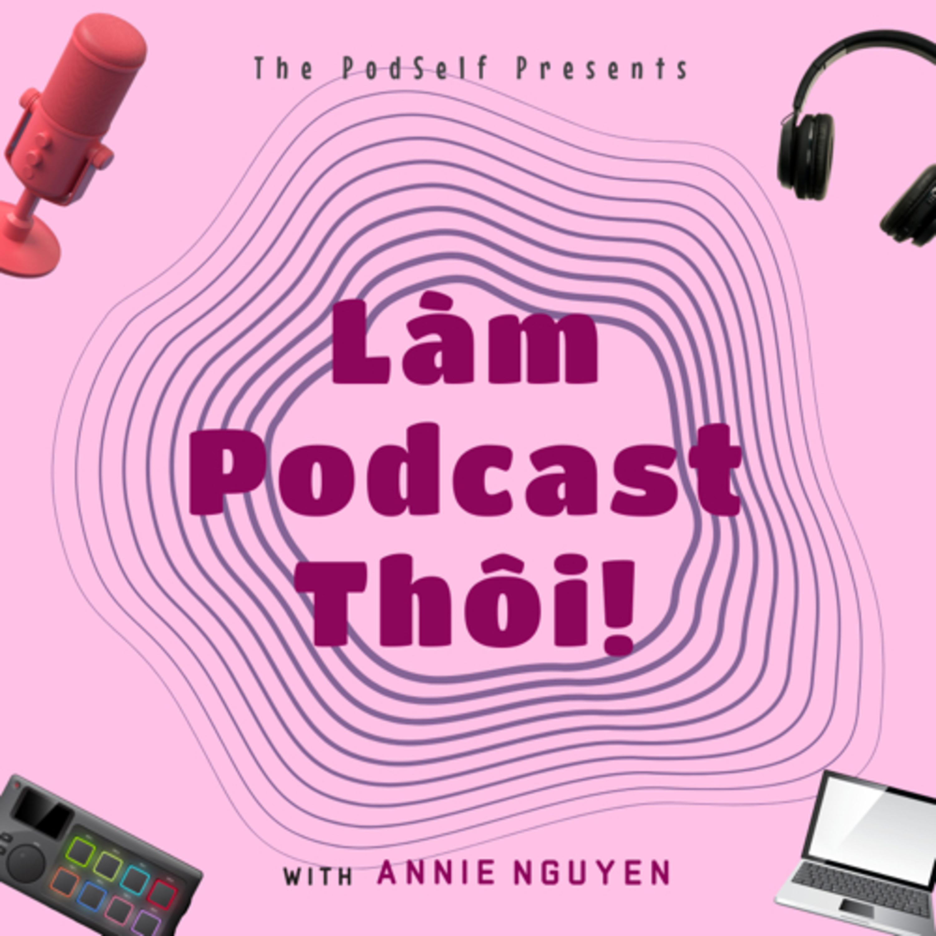 Làm Podcast Thôi!
