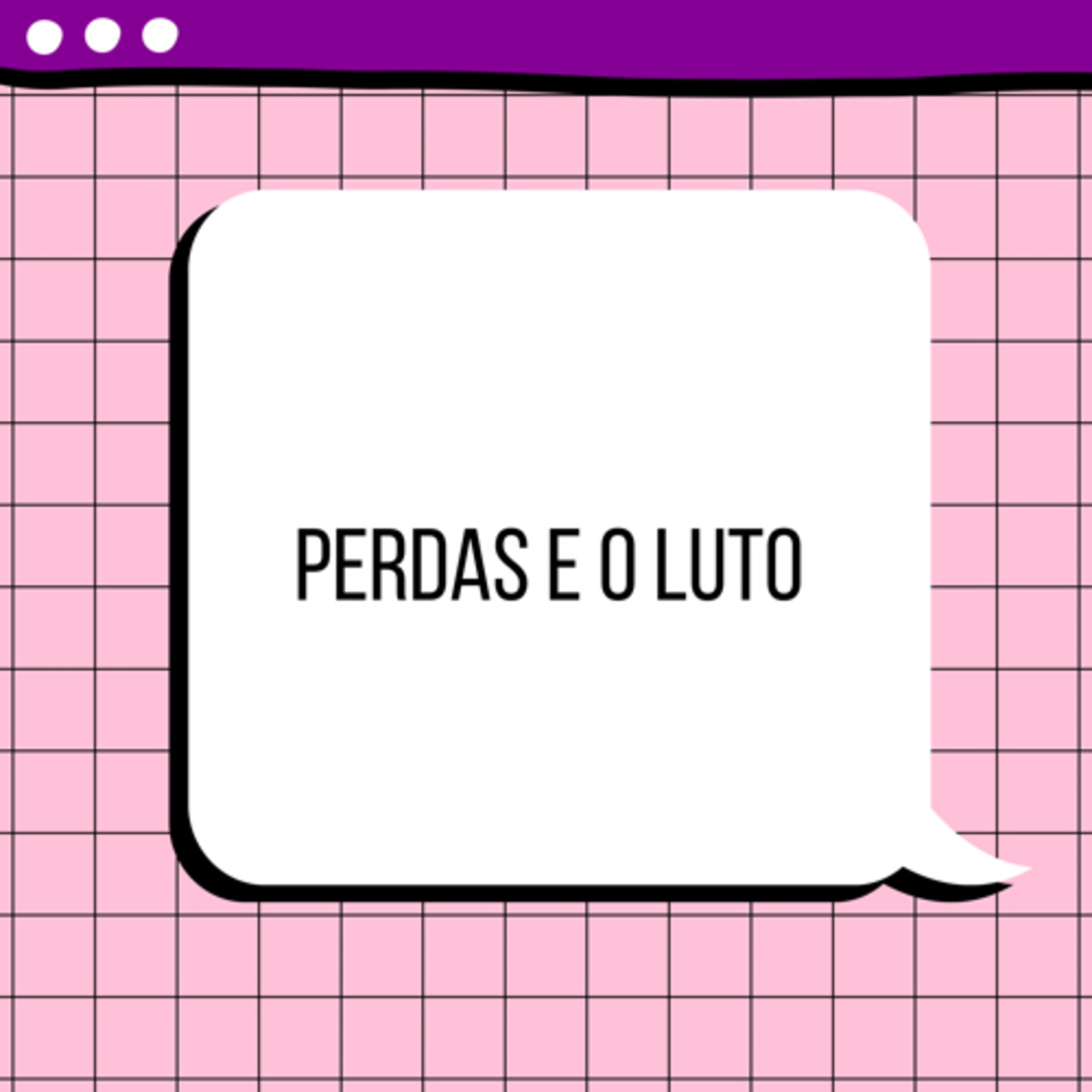 005 - Perdas e o Luto episode artwork