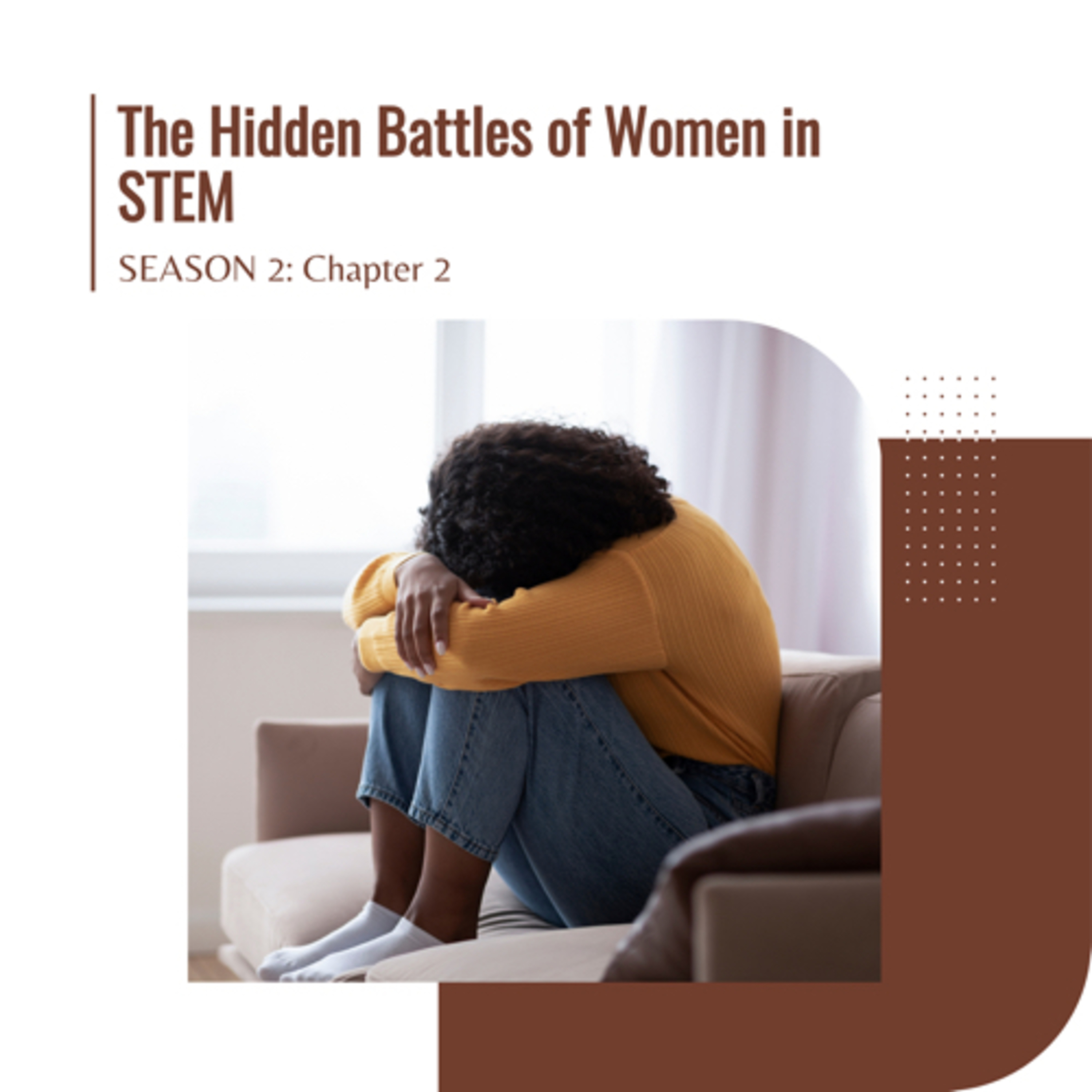 Chapter 2: The Hidden Battles of Women in STEM episode artwork