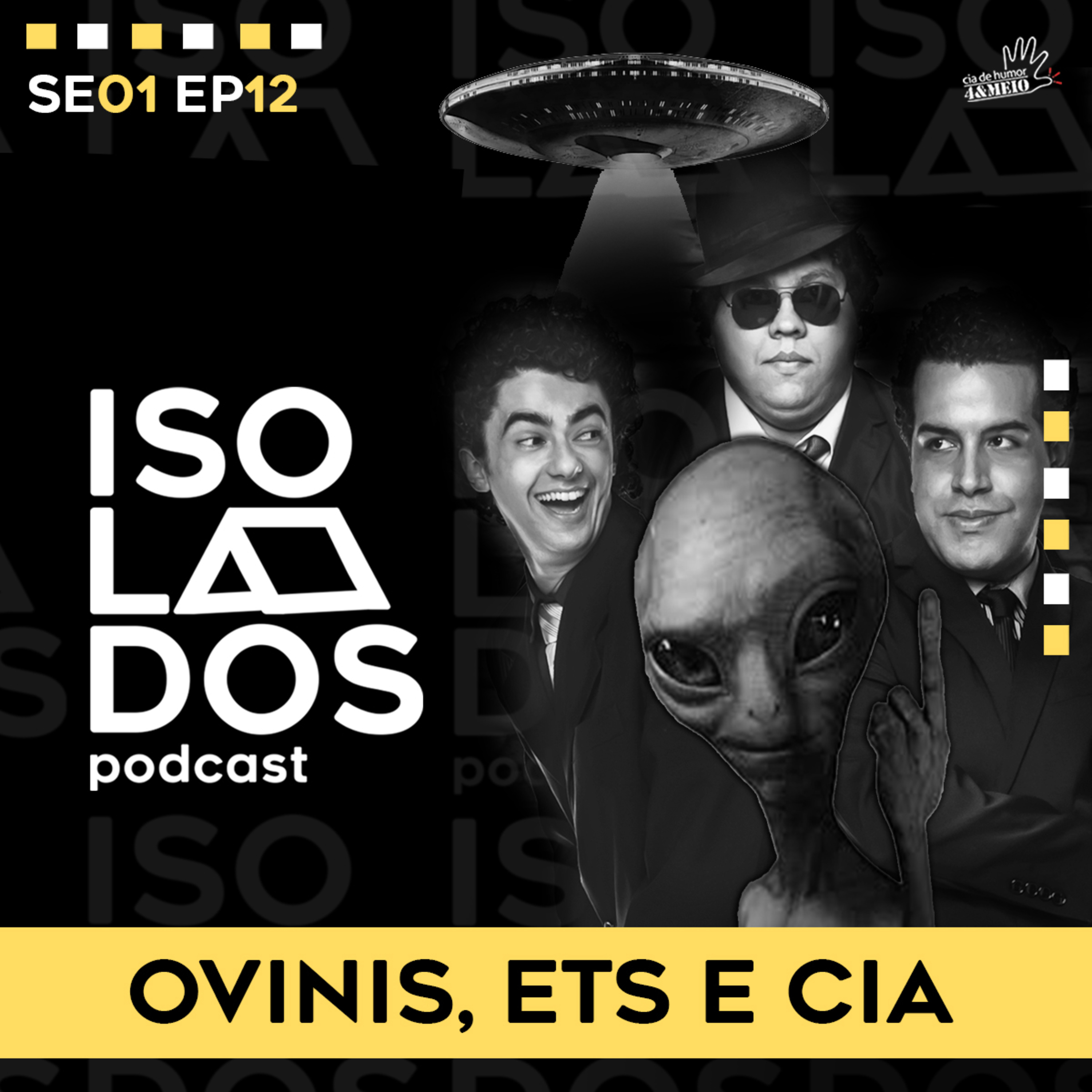 OVINIs, ETs e Cia. | ISOLADOS Podcast | Episódio 12 | Temporada 01 episode artwork