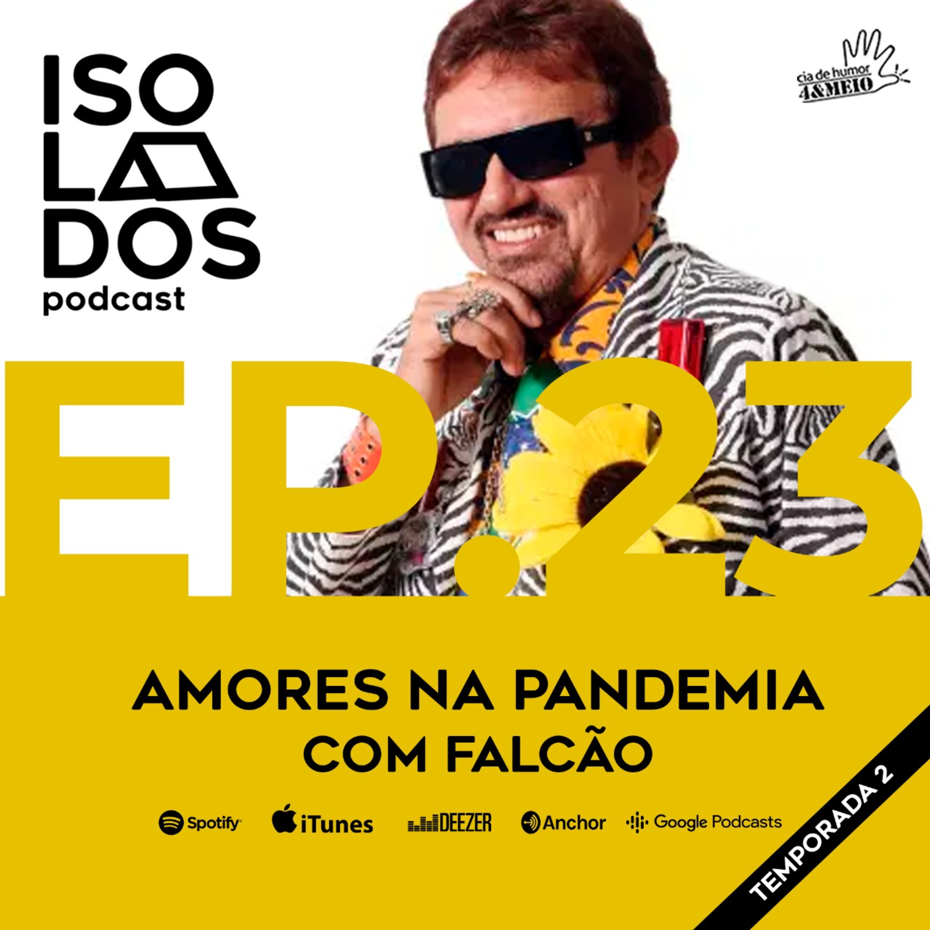 Amores na Pandemia com Falcão | ISOLADOS Podcast | Episódio 23 | Temporada 02 episode artwork