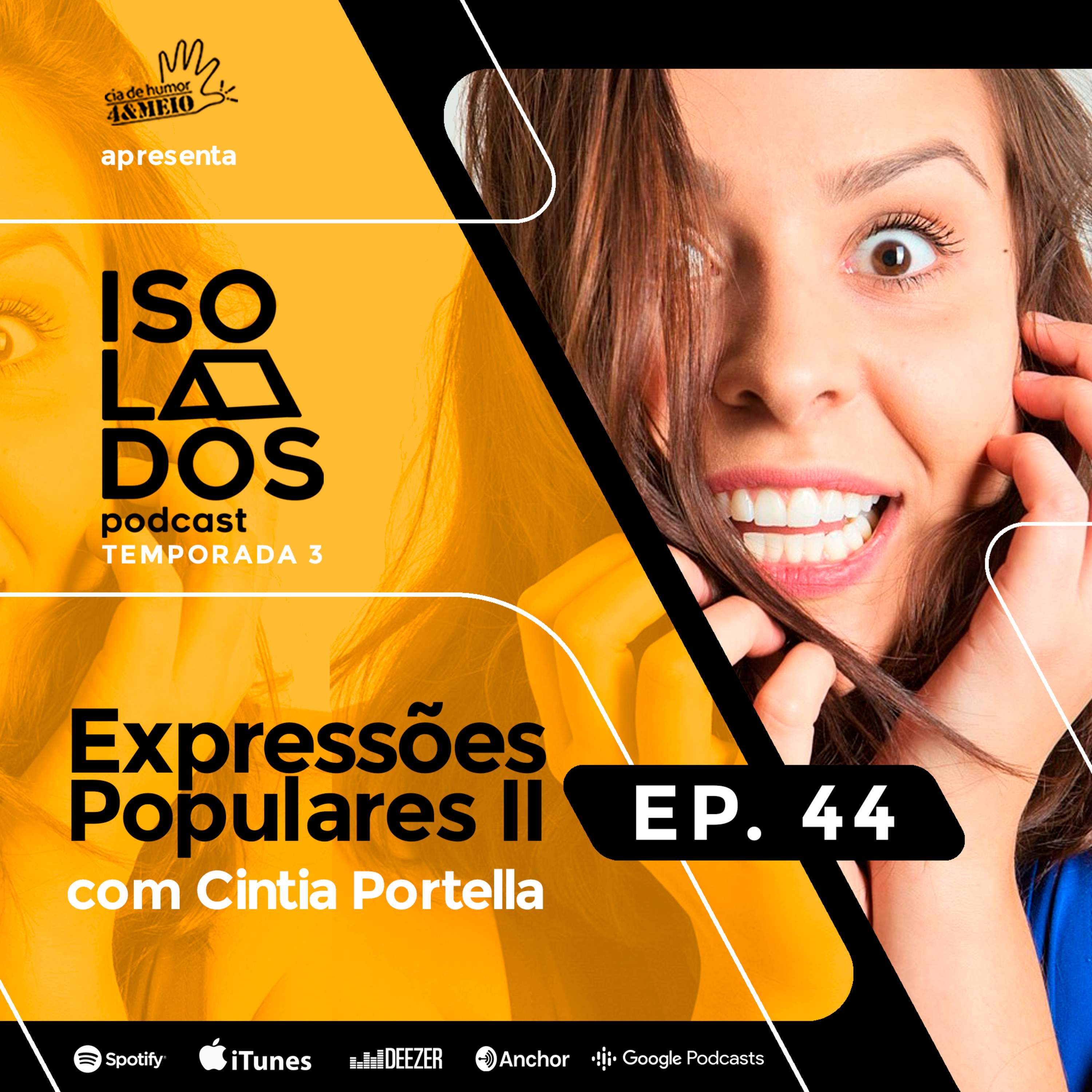 Expressões populares 2 com Cintia Portella| ISOLADOS Podcast | Episódio 44 | Temporada 03 episode artwork