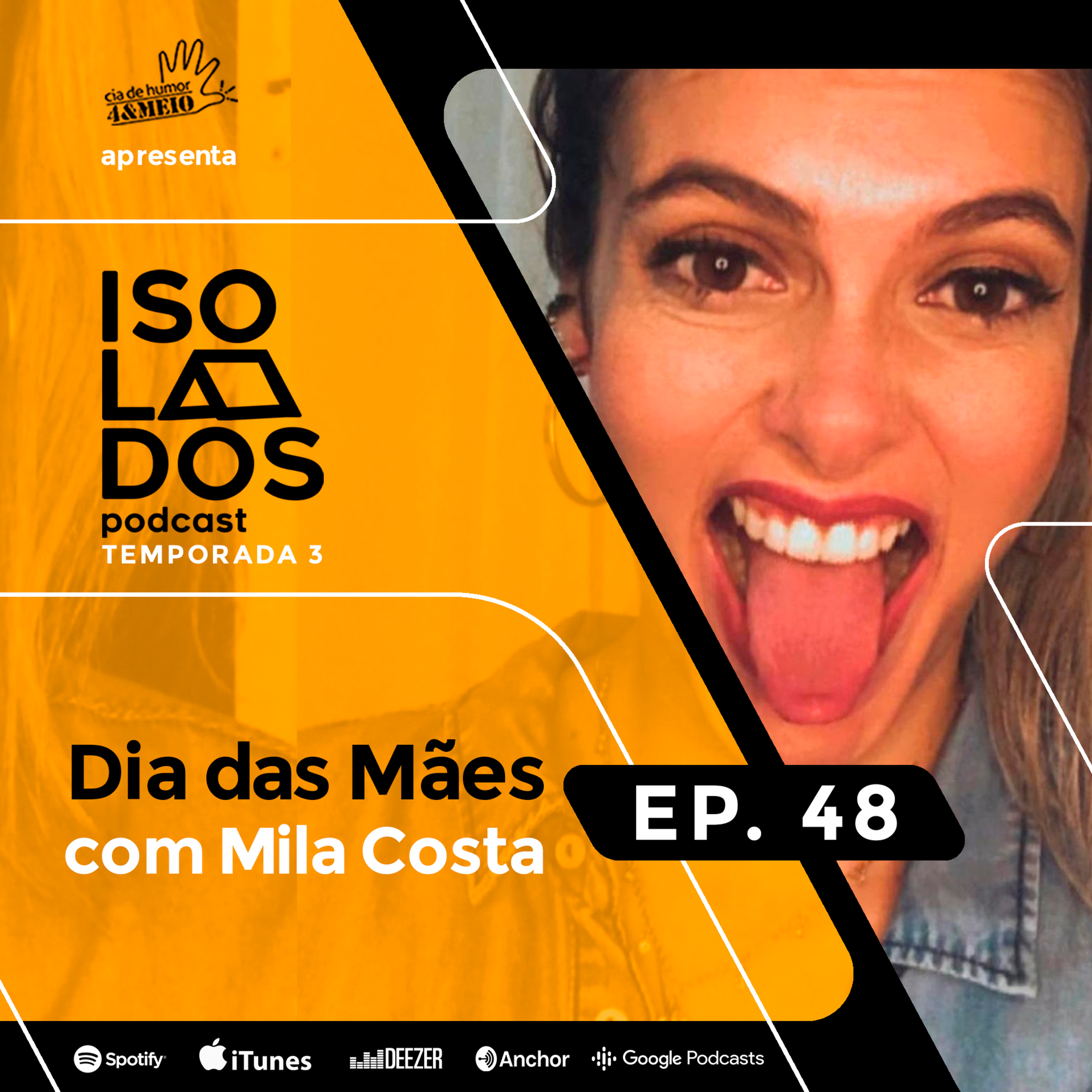Dia Das Mães com Mila Costa | ISOLADOS Podcast | Episódio 48 | Temporada 03 episode artwork