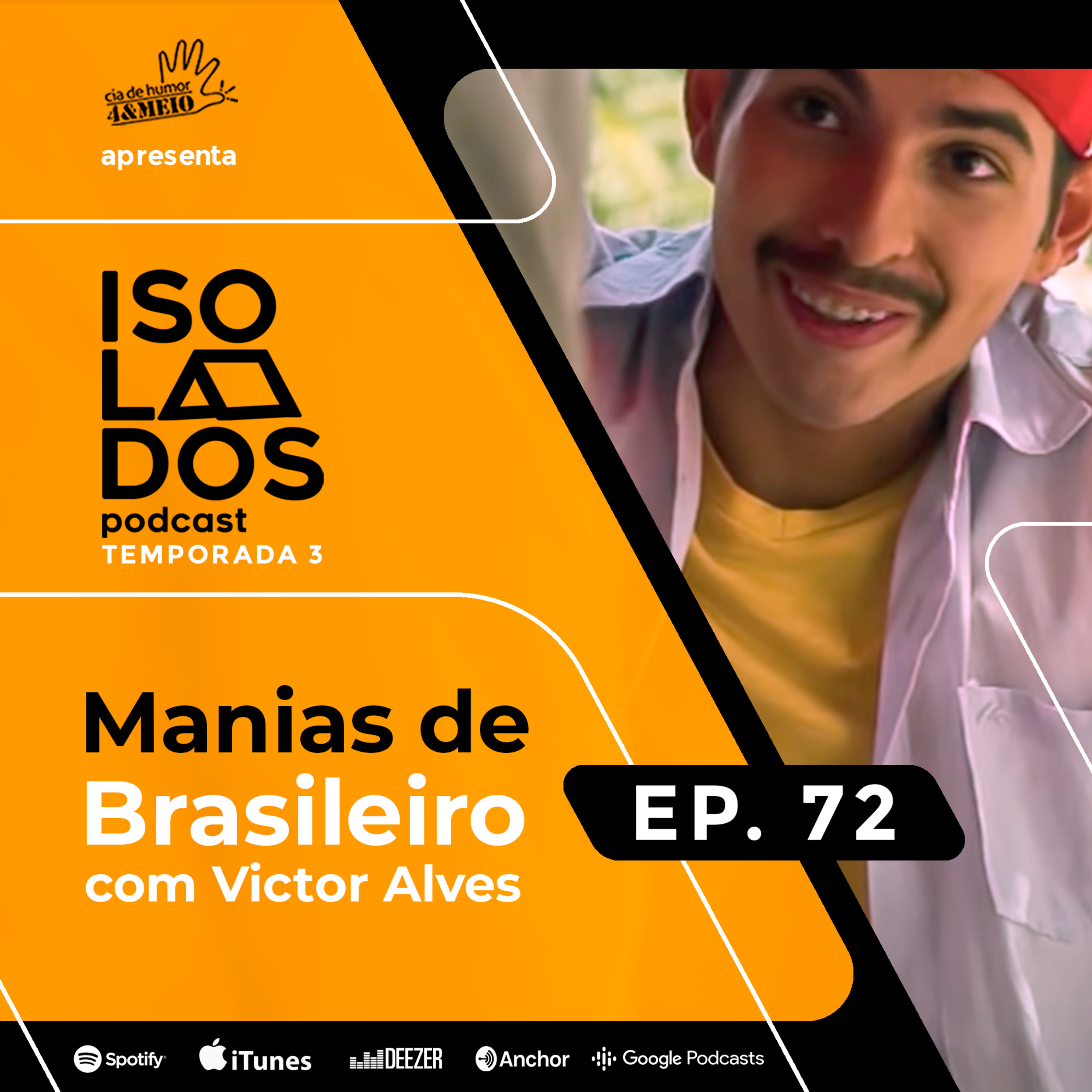 Manias de Brasileiro Com Victor Alves | ISOLADOS Podcast | Episódio 72 | Temporada 03 episode artwork