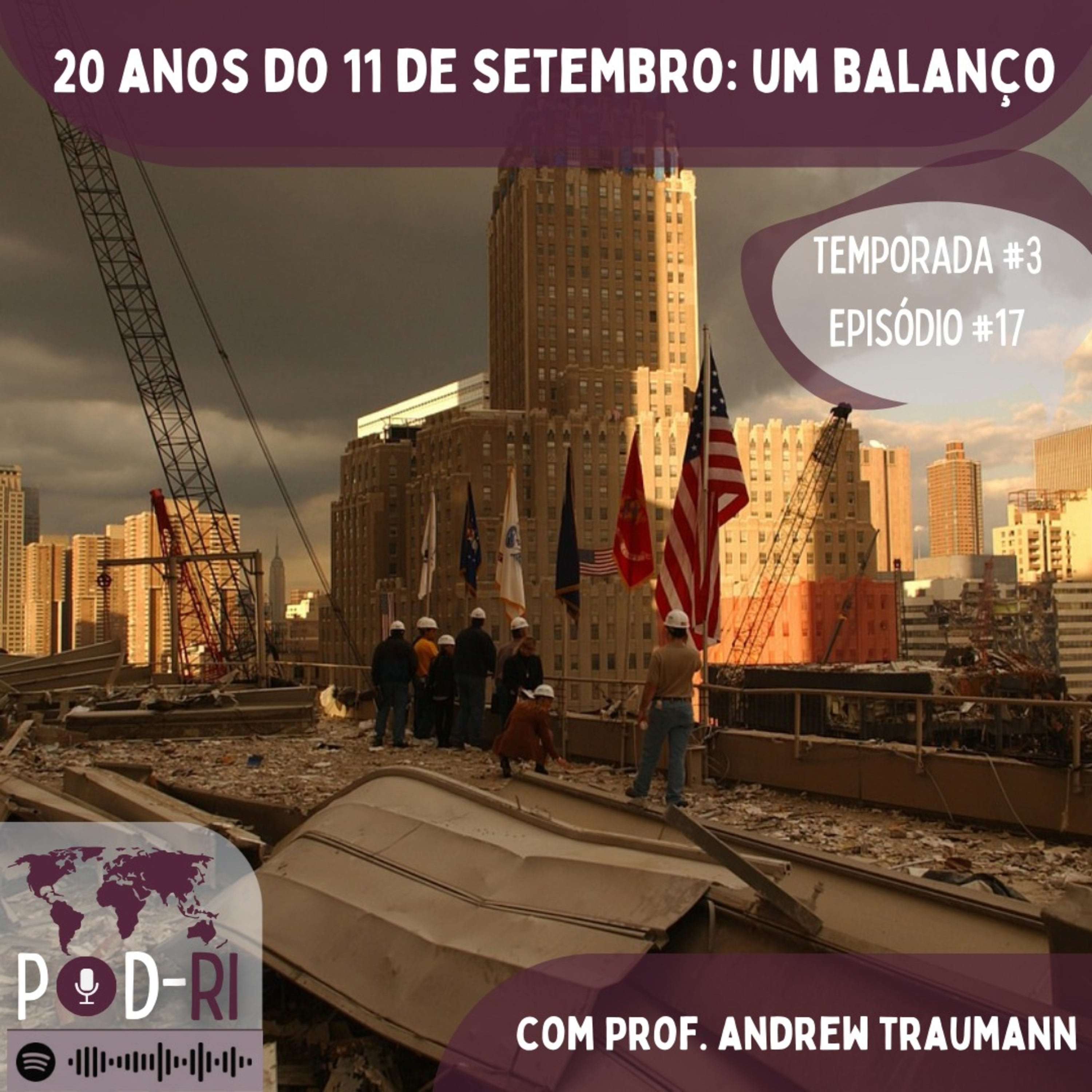 Pod-RI #3.17 - 20 Anos do 11 de Setembro: Um Balanço com Prof. Andrew Traumann episode artwork