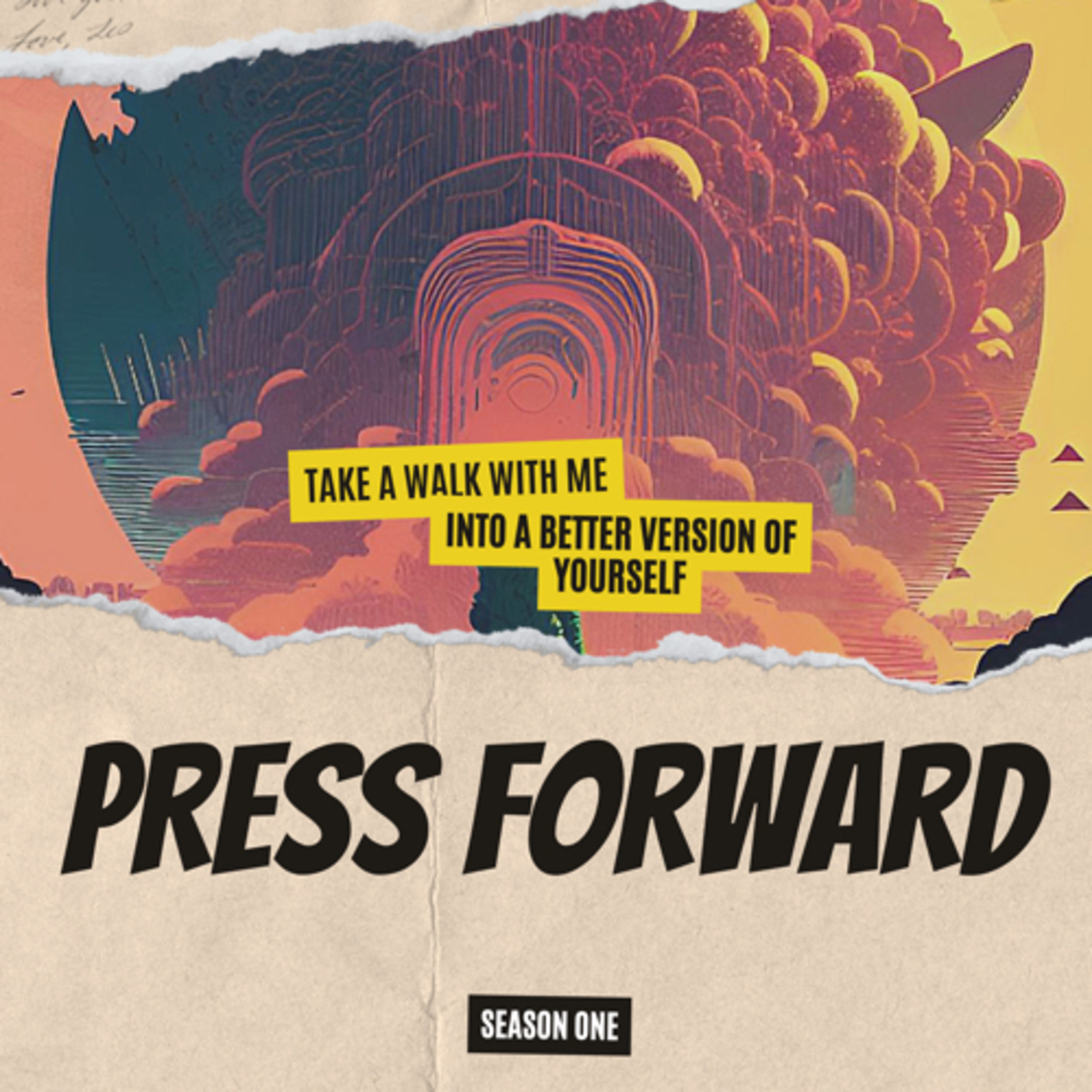 Season One: Press Forward In Your Life
 episode artwork