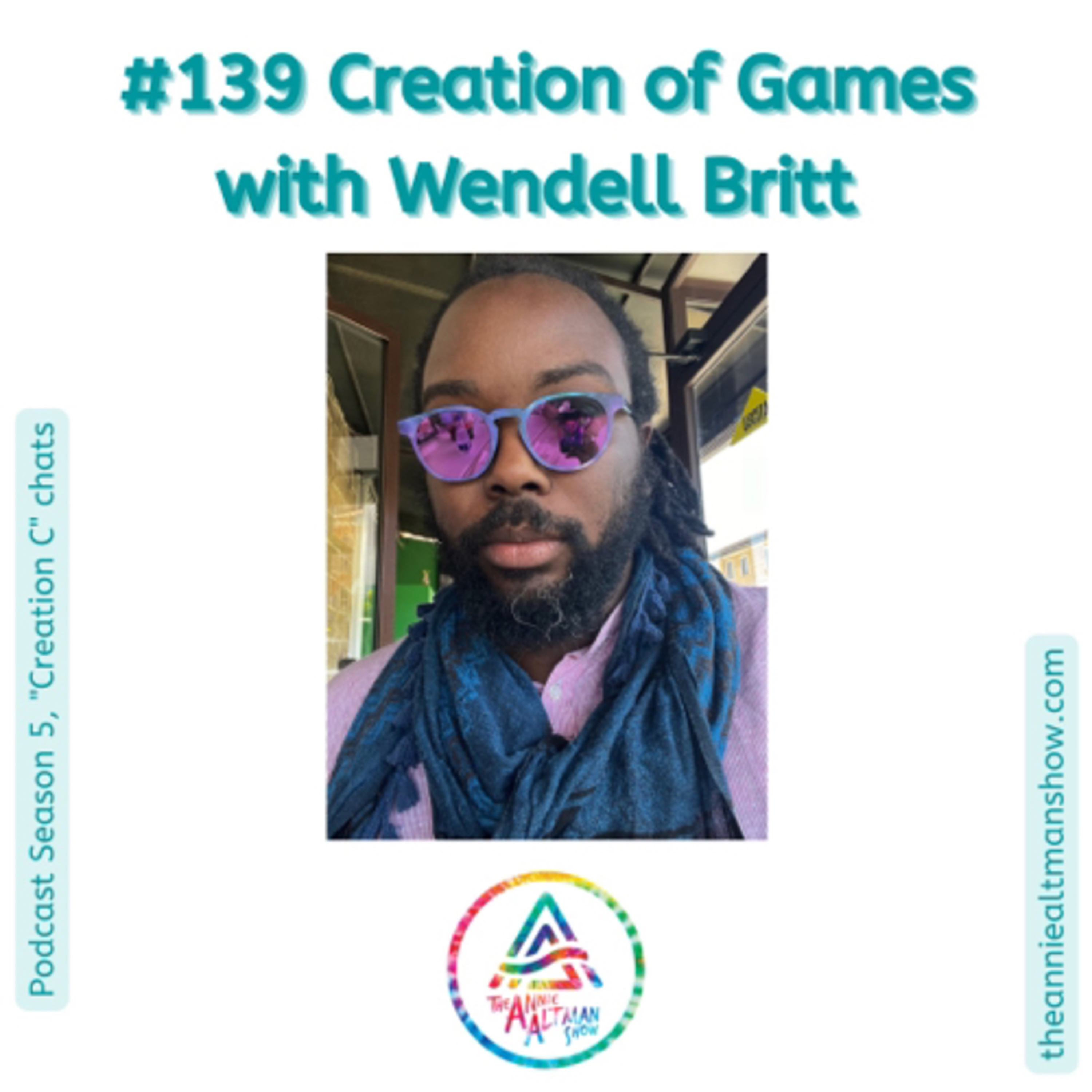 139. Creation of Games with Wendell Britt episode artwork