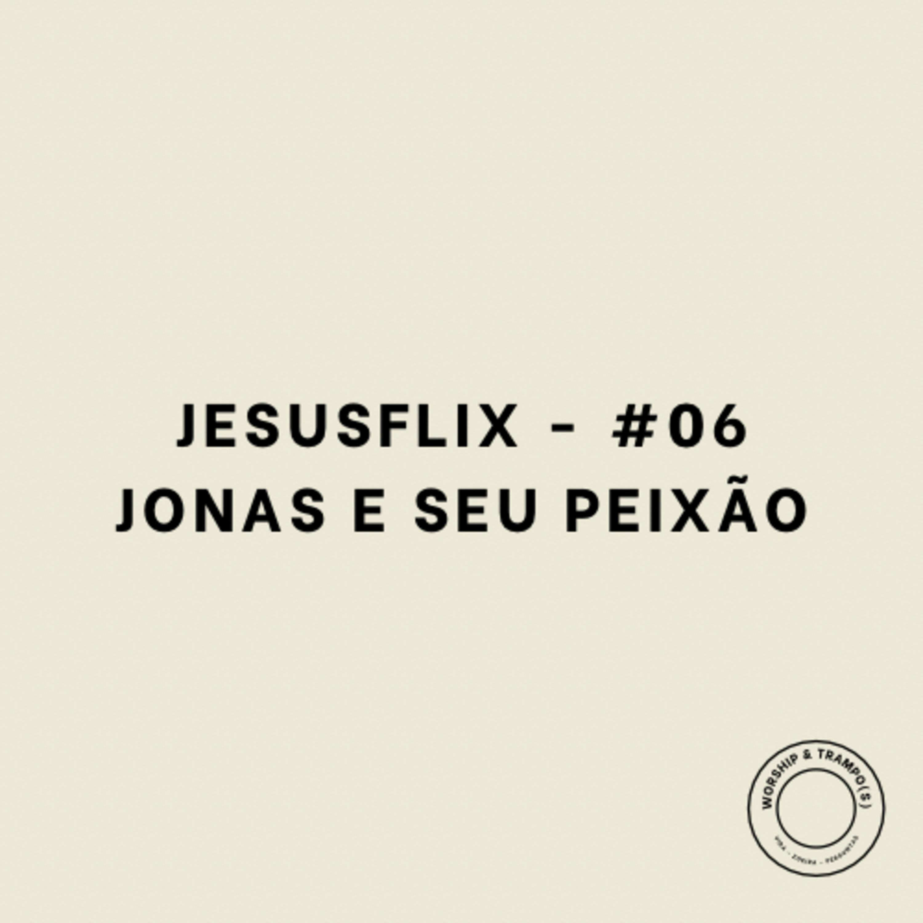 Worship e Trampos