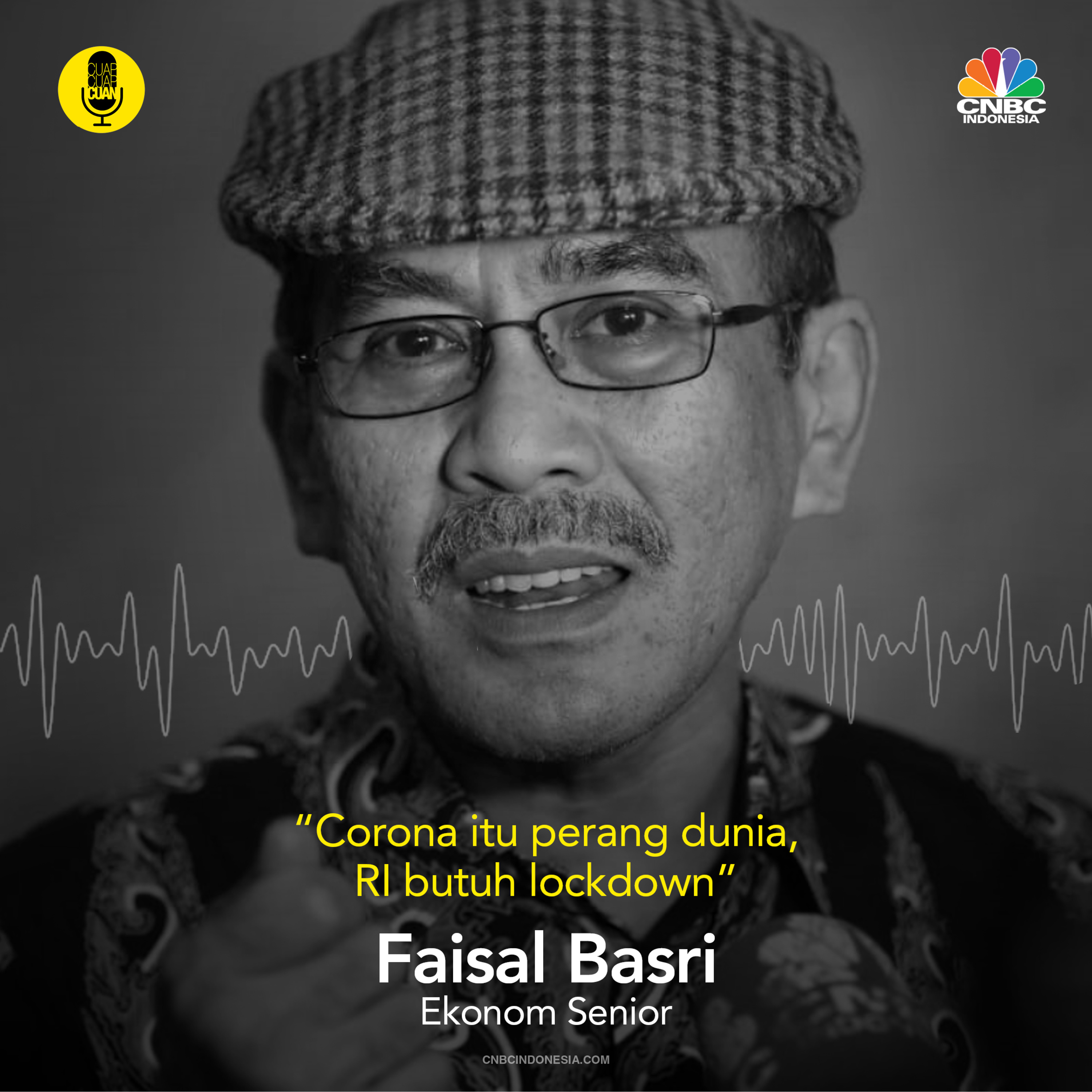 Faisal Basri: Corona Itu Perang Dunia, RI Butuh Lockdown episode artwork