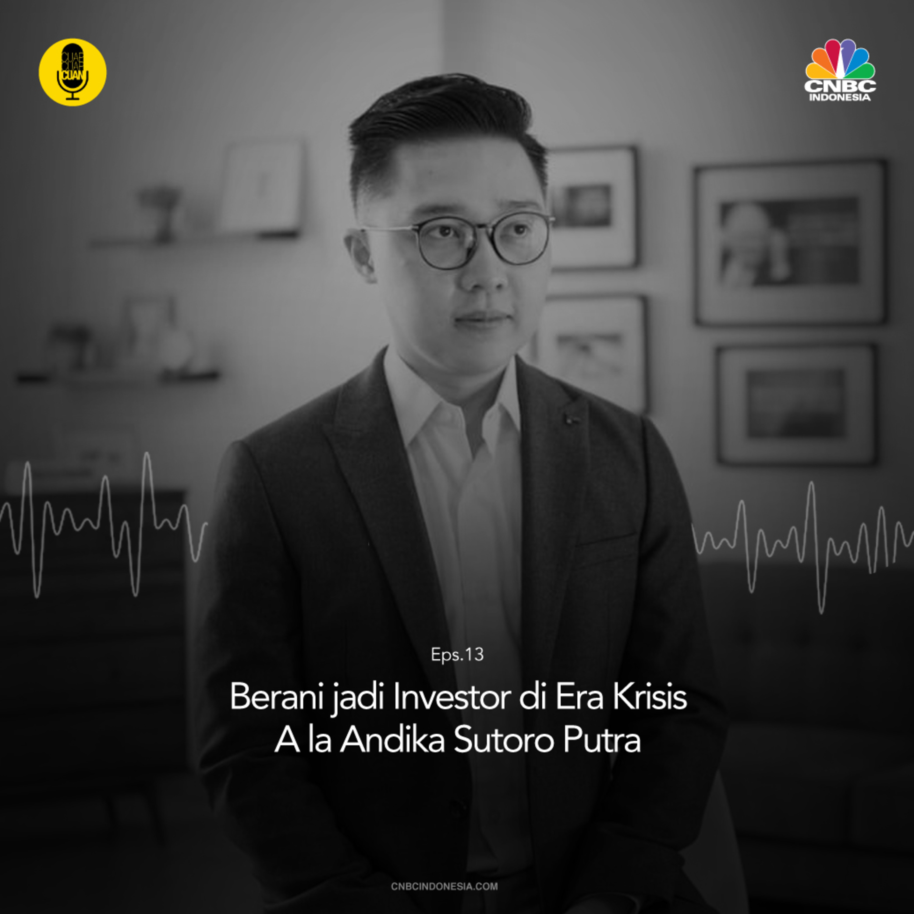 Berani jadi Investor di Era Krisis A la Andika Sutoro Putra  episode artwork