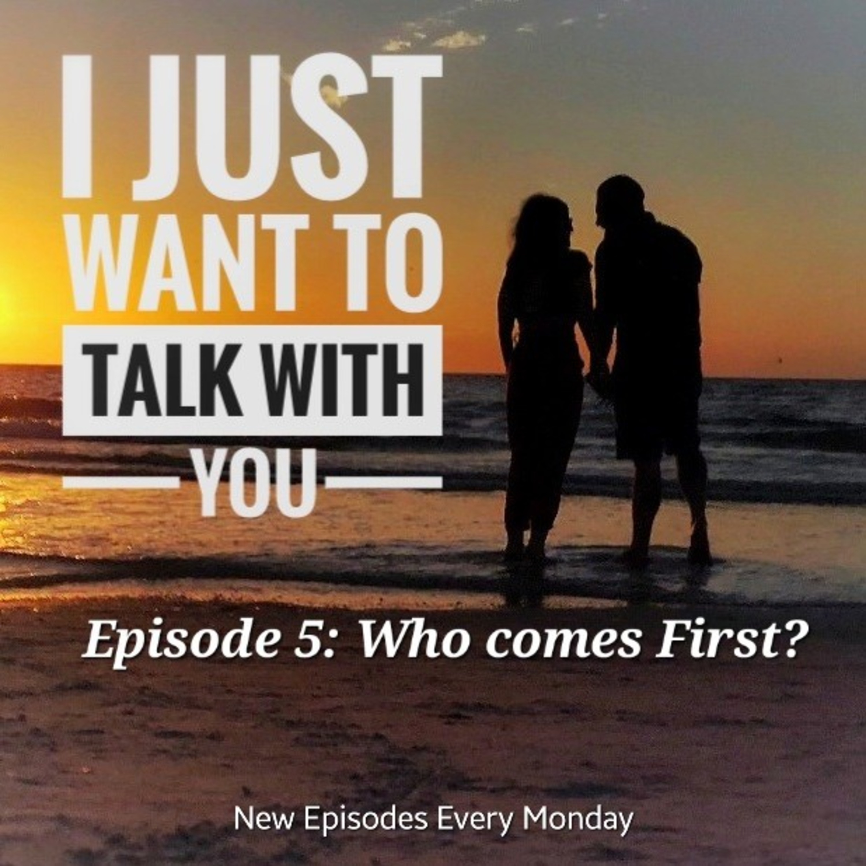 I Just Want to Talk With You