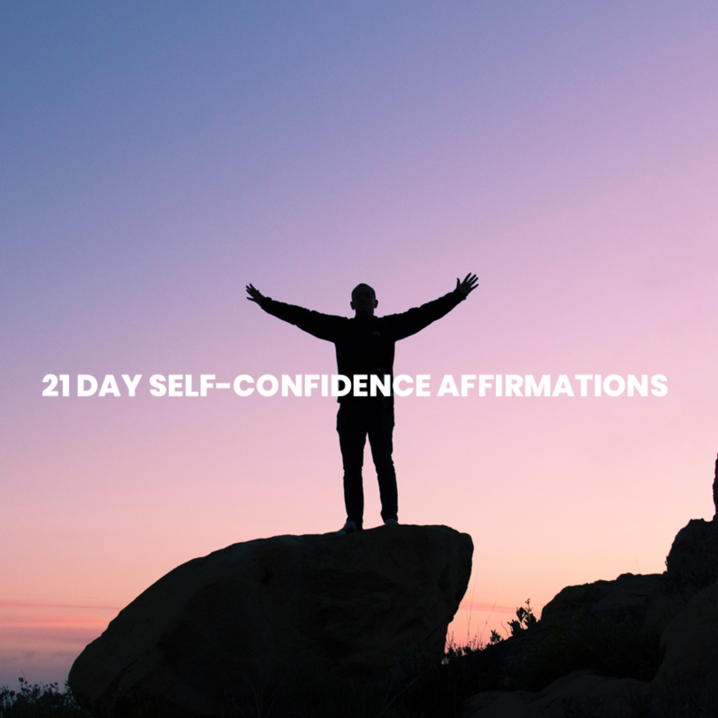21 Day Self-Confidence Affirmations 