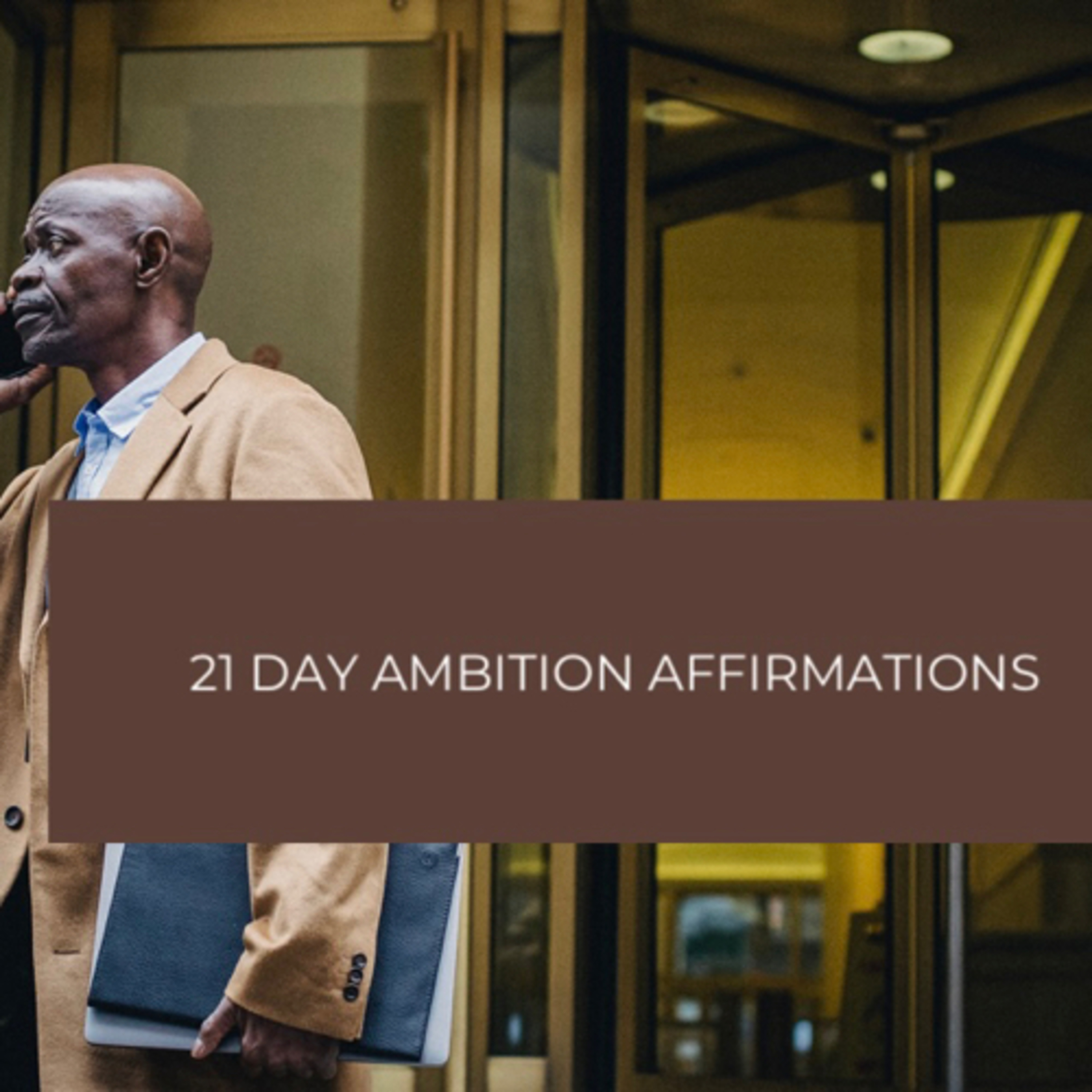 21 Day Ambition Affirmations 