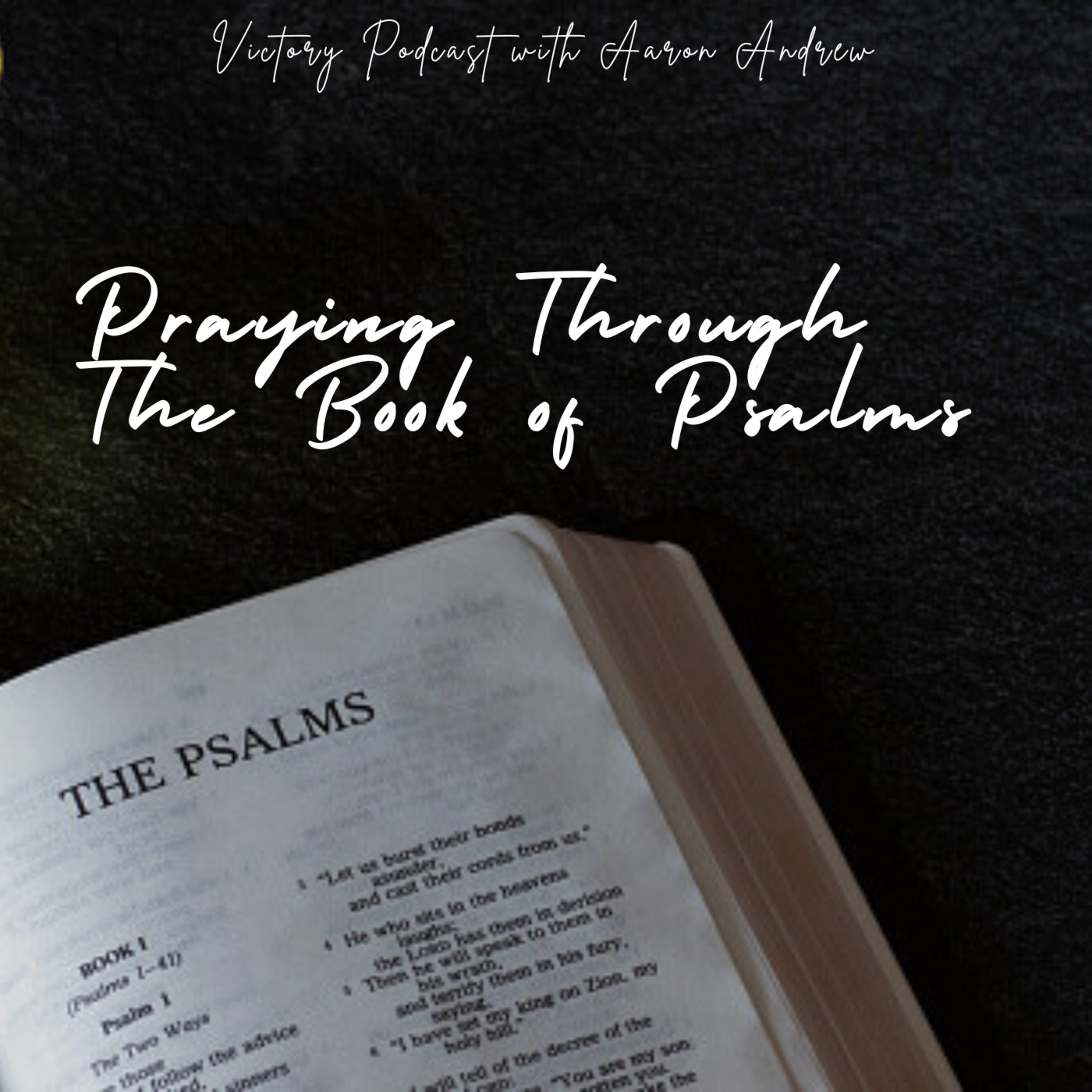 Praying Through The Book of Psalms [Psalm 127:1a] episode artwork