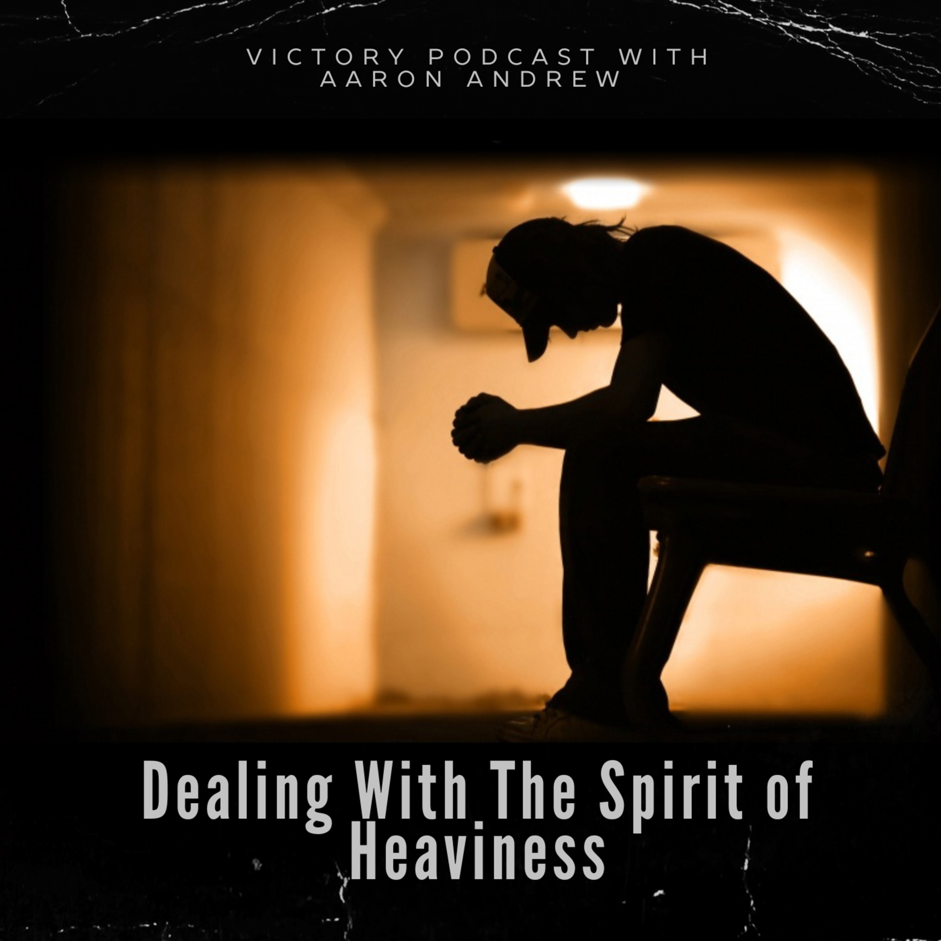 Dealing With The Spirit of Heaviness  episode artwork