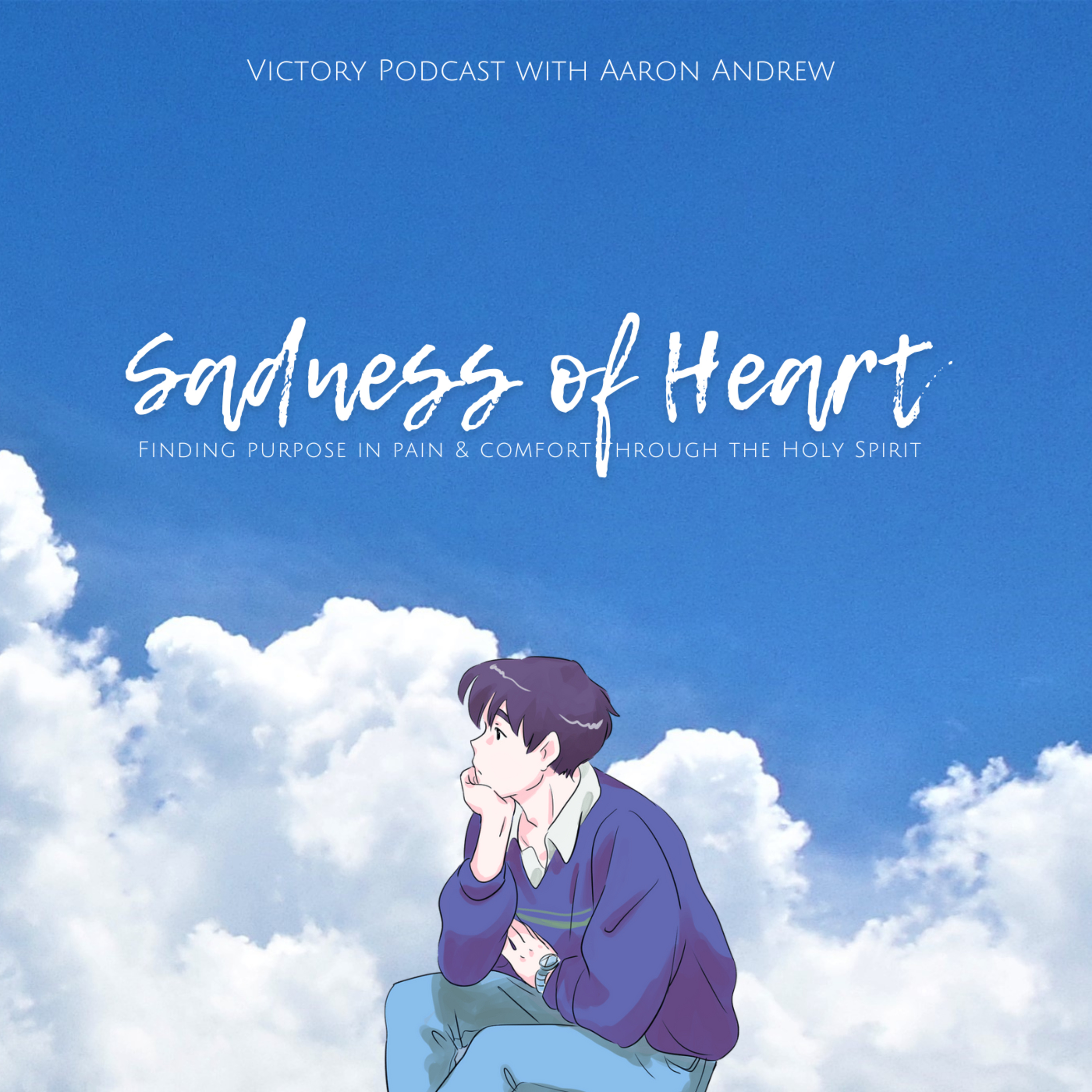 Sadness of Heart 2.0 episode artwork