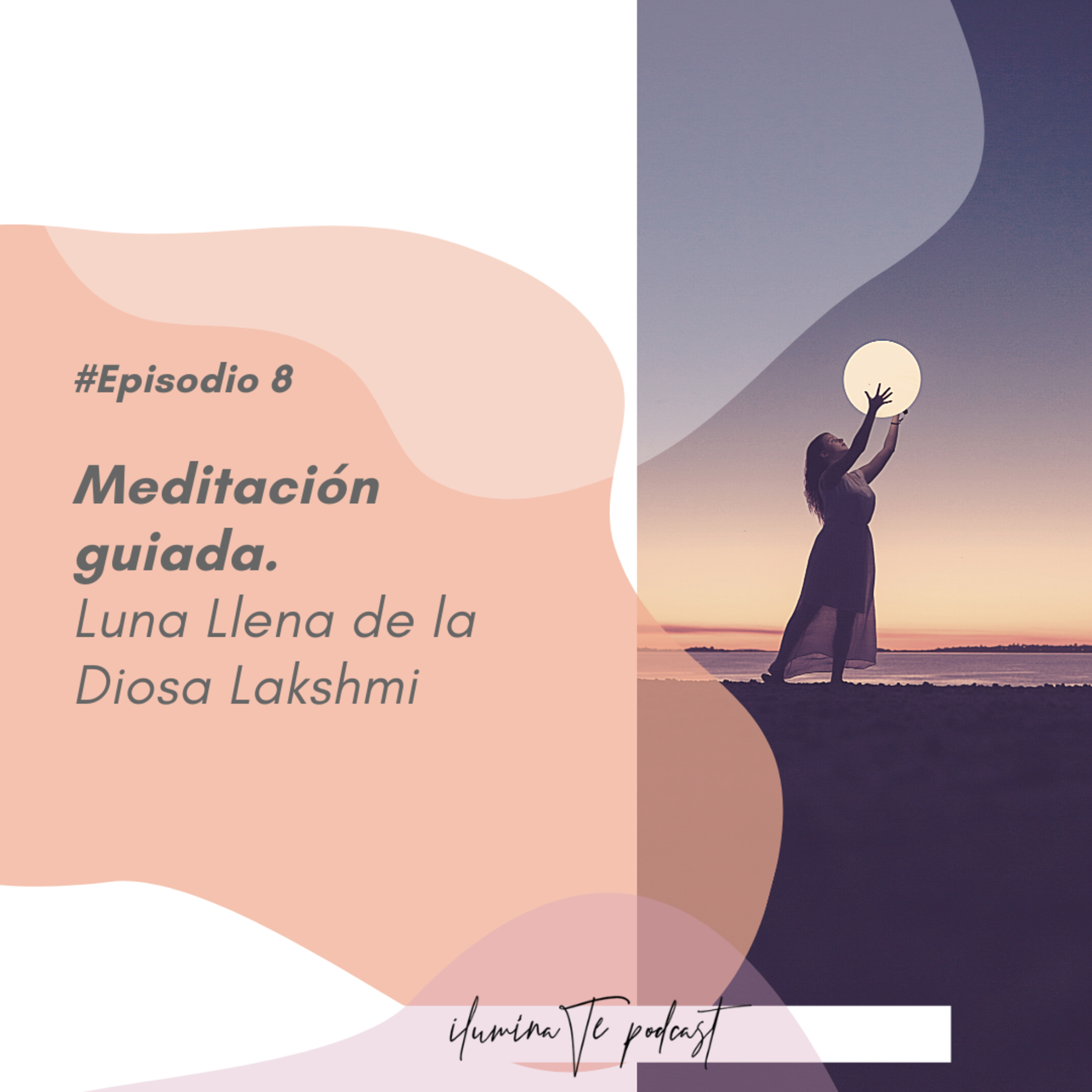 Ilumínate Podcast