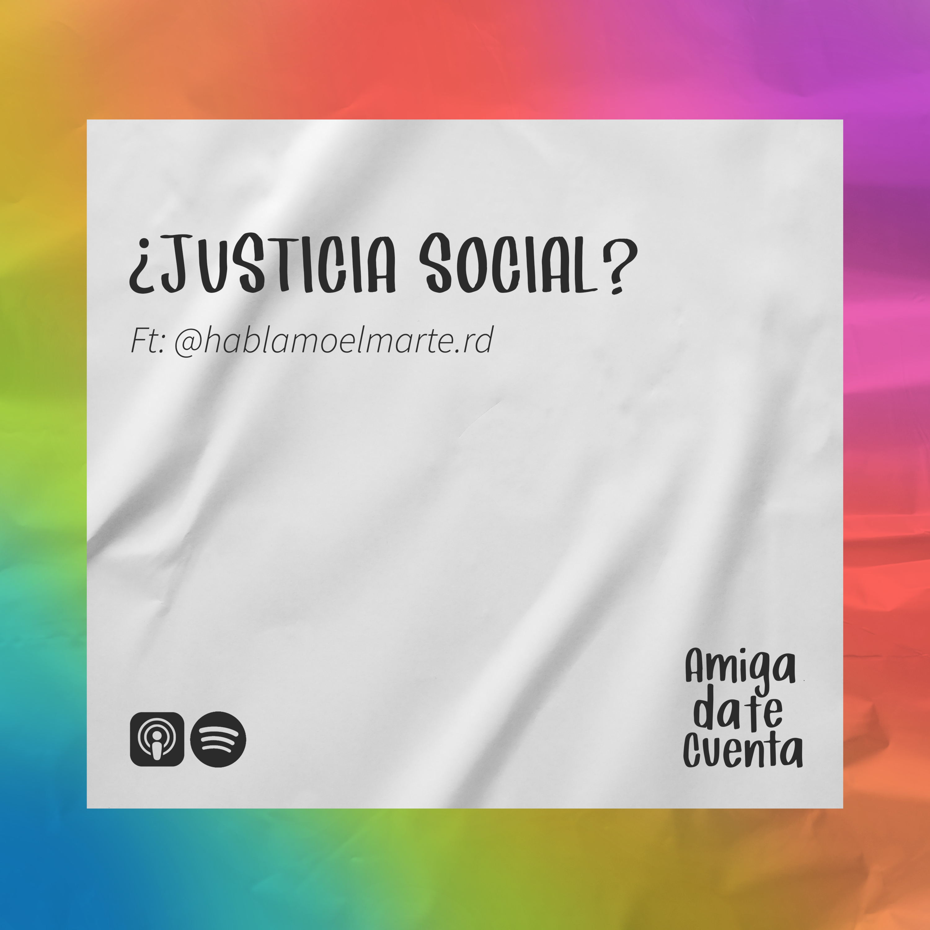 T3E7: ¿Justicia Social? feat. @hablamoelmarte.rd episode artwork