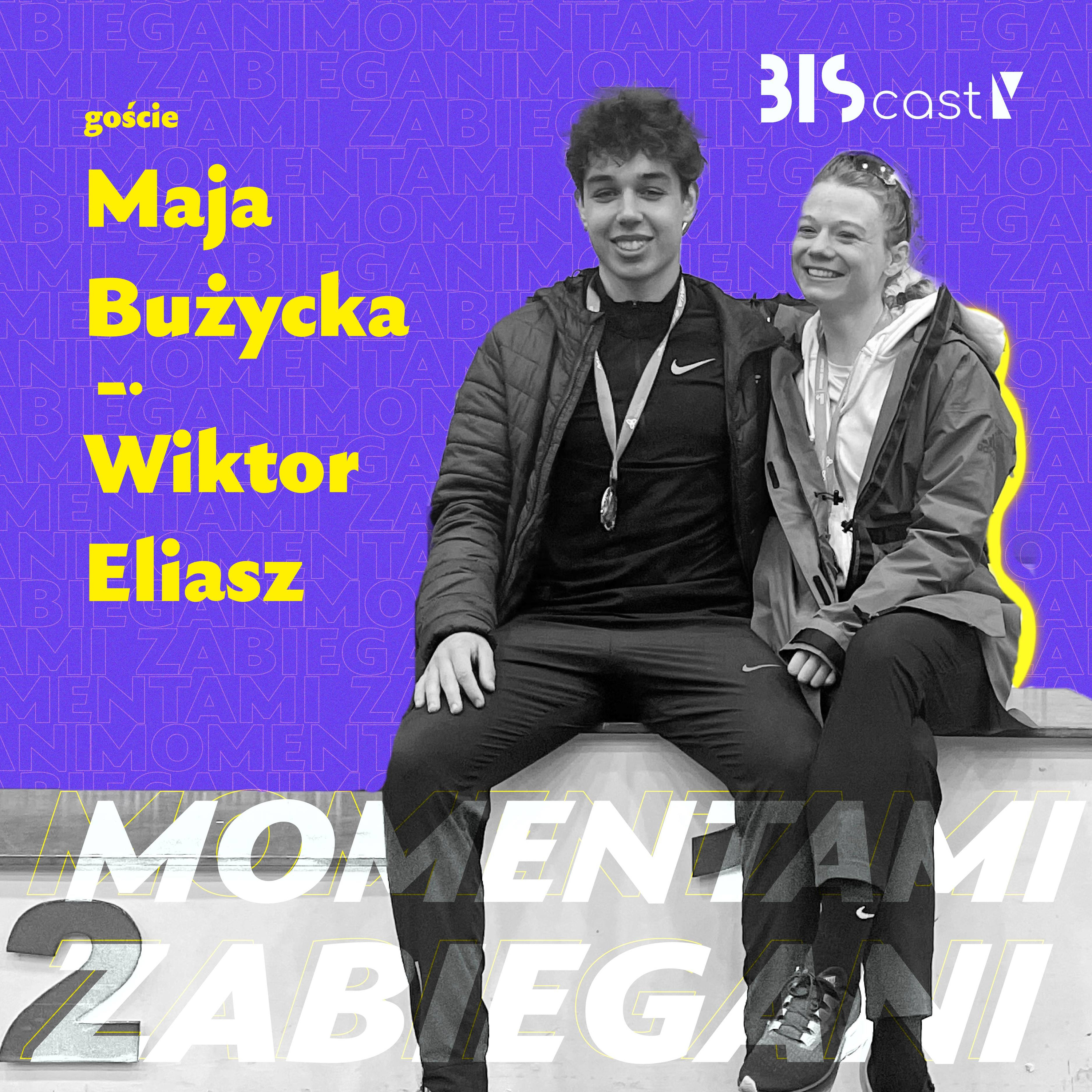 Jak odnaleźć miłość na zawodach? Maja Bużycka i Wiktor Eliasz episode artwork