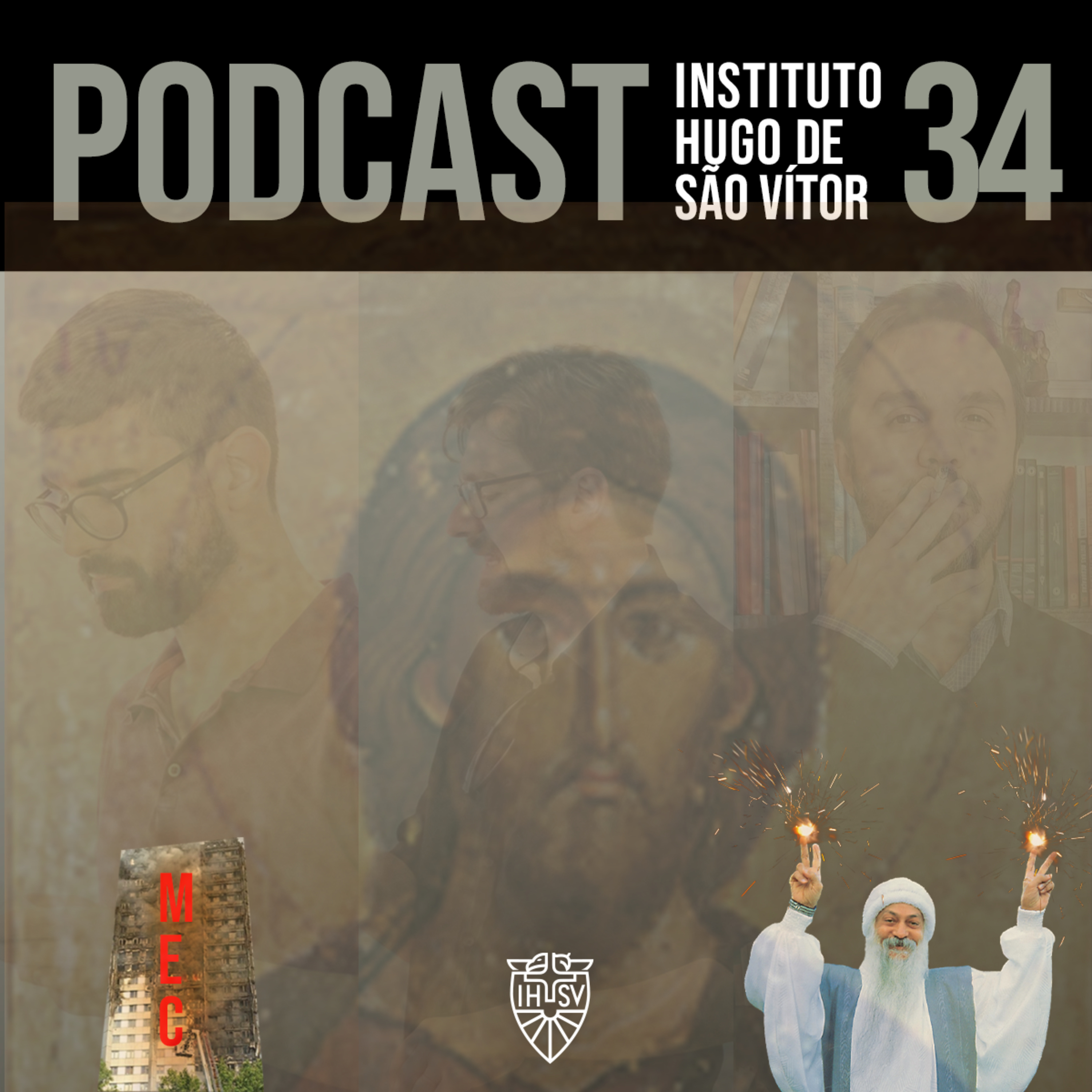 Episódio 34: O homem nasce bom, a personalidade o corrompe
