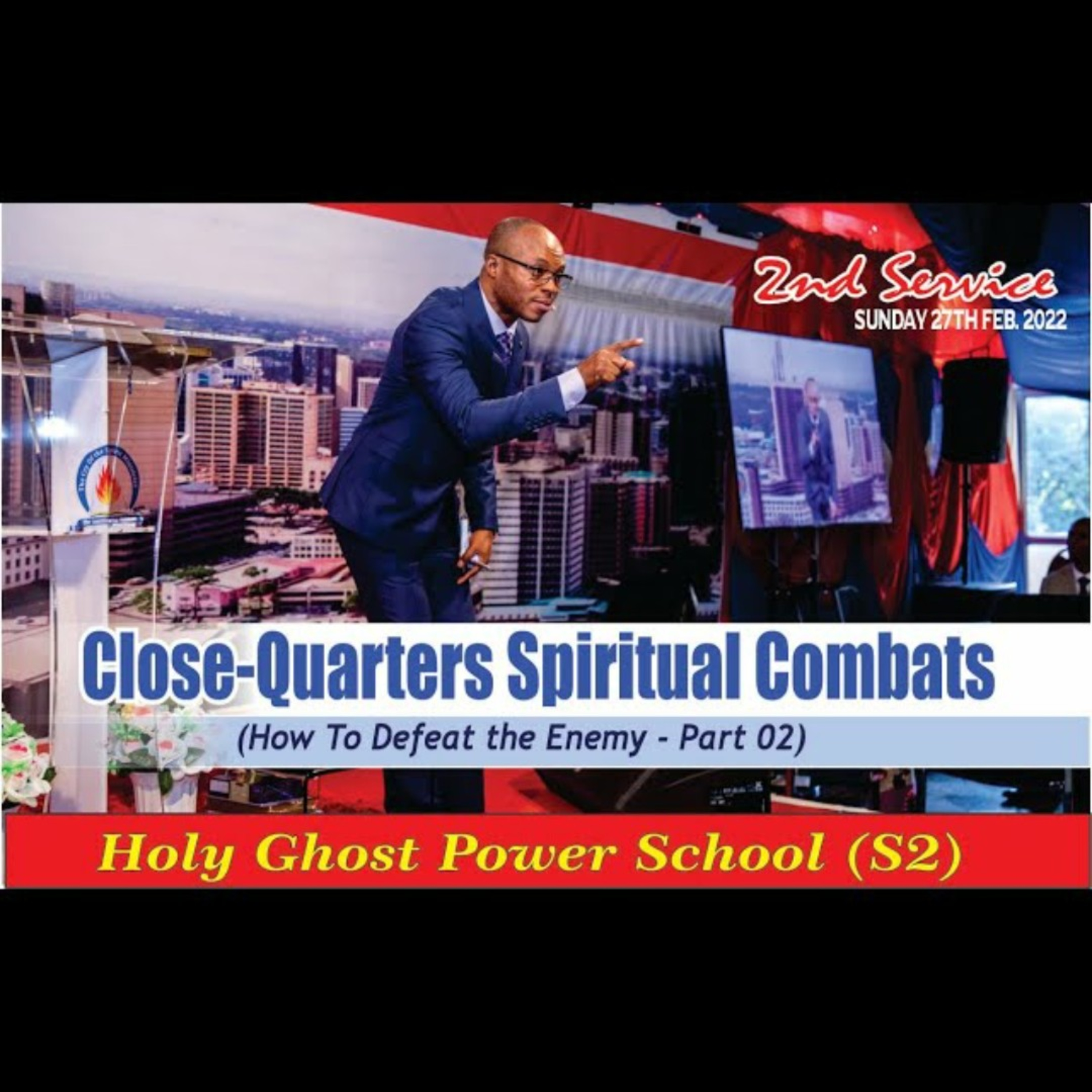 CLOSE-QUARTERS SPIRITUAL COMBATS part 02 Second Service